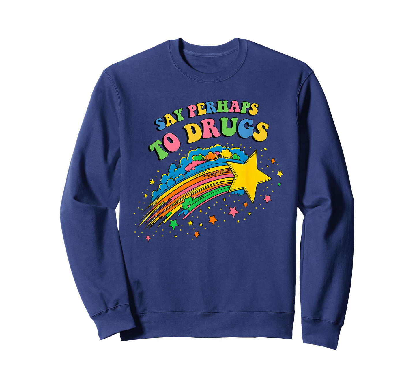 Say Perhaps to Drugs Colorful Cute Star T-Shirt
