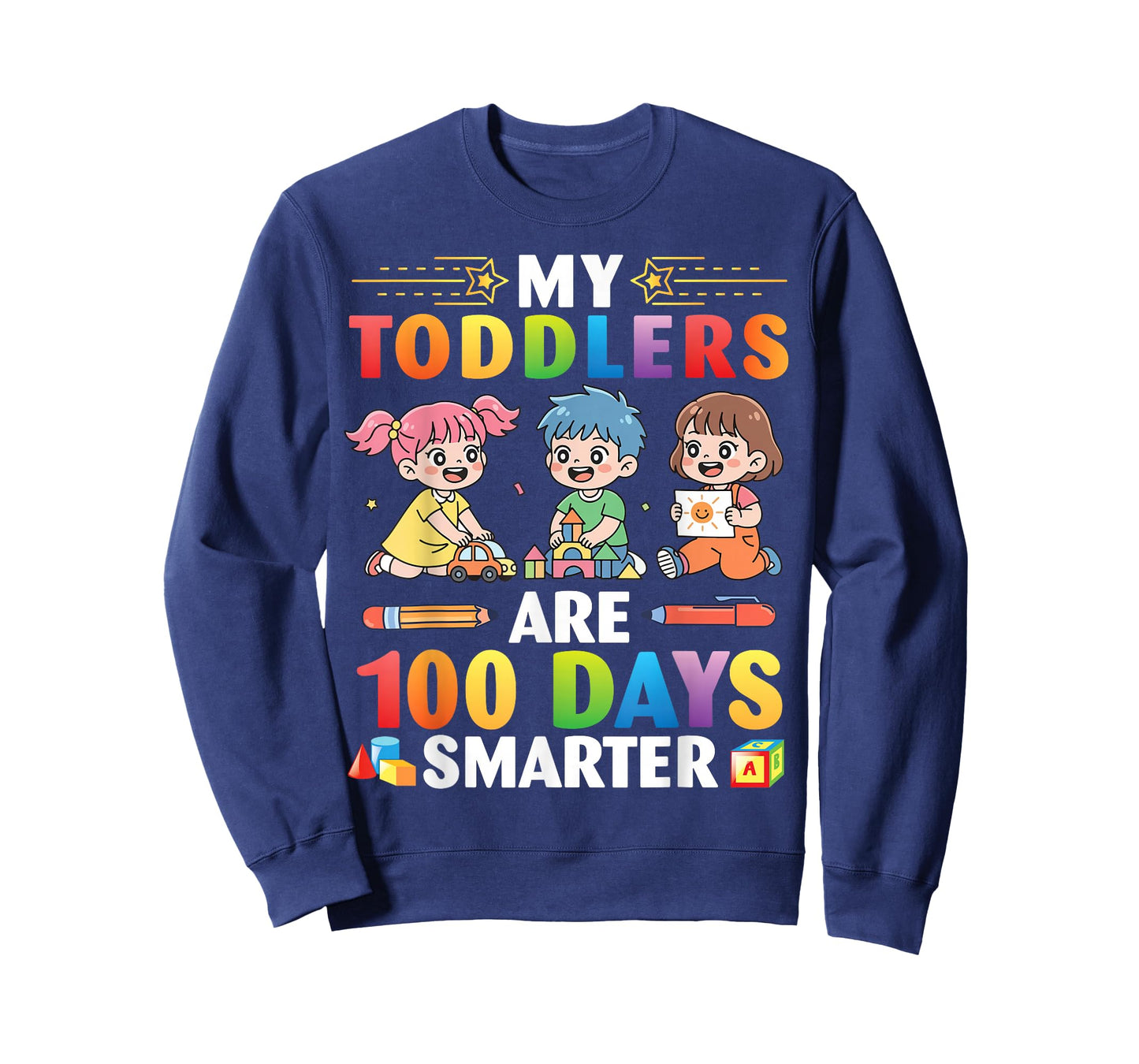 My Toddlers are 100 Days Smarter Students Teacher Life T-Shirt