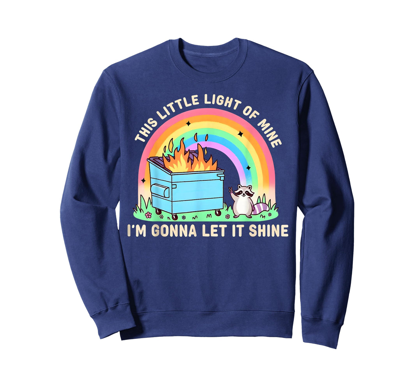 This Little Light of Mine Raccoon Dumpster Fire Meme T-Shirt