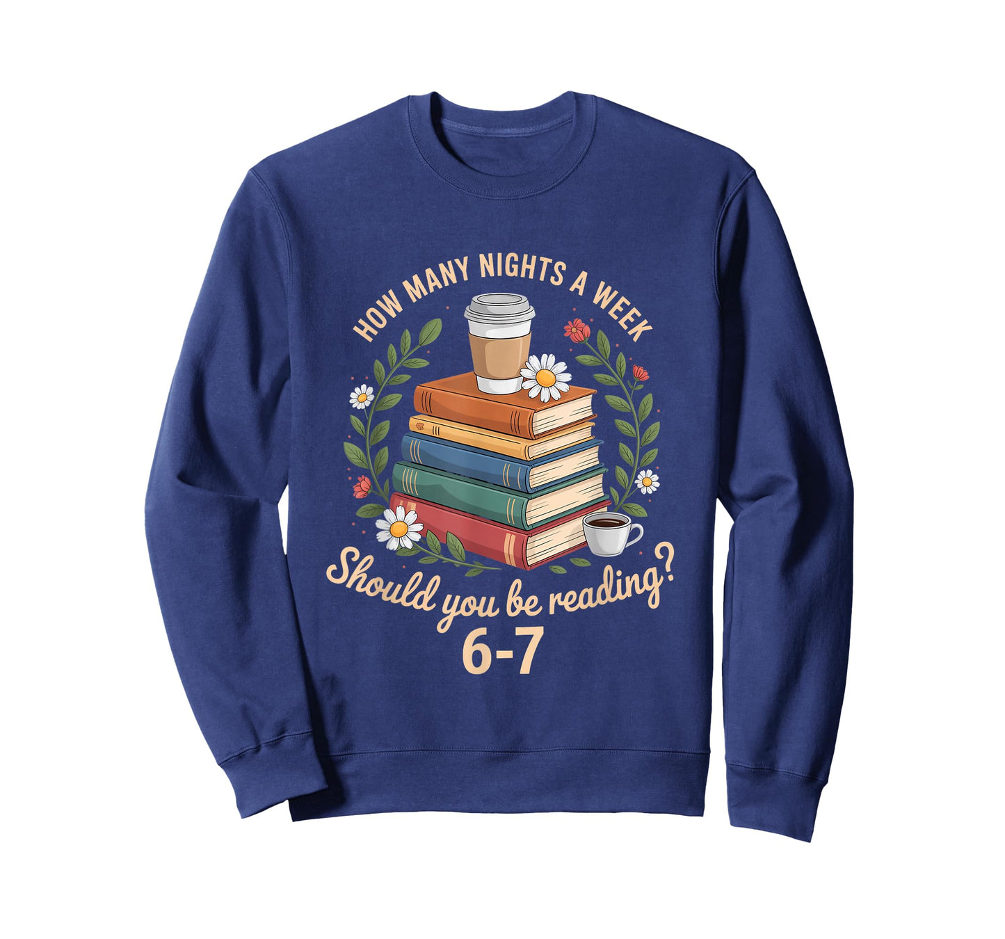 How Many Nights A Week Should You Be Reading 6 7 Book Meme T-Shirt