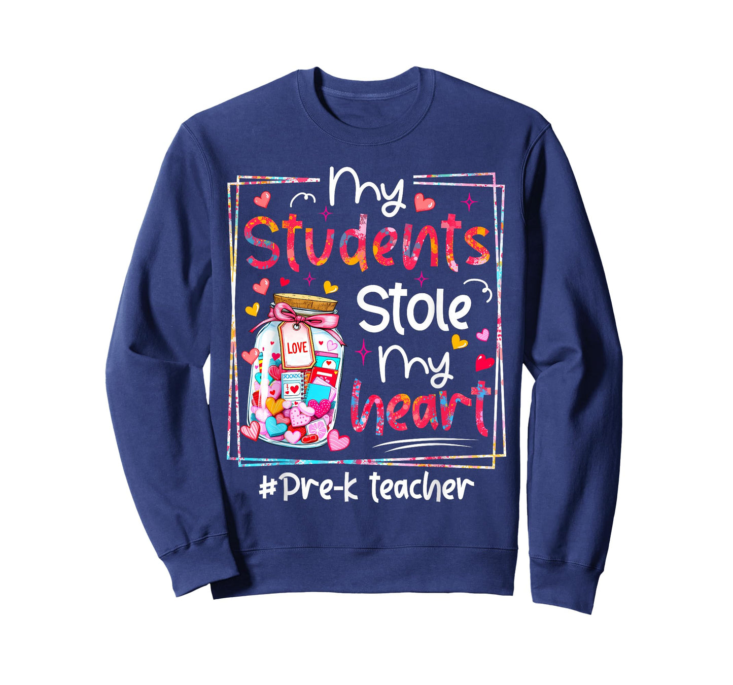 Valentine My Students Stole My Heart Pre-K Teacher T-Shirt