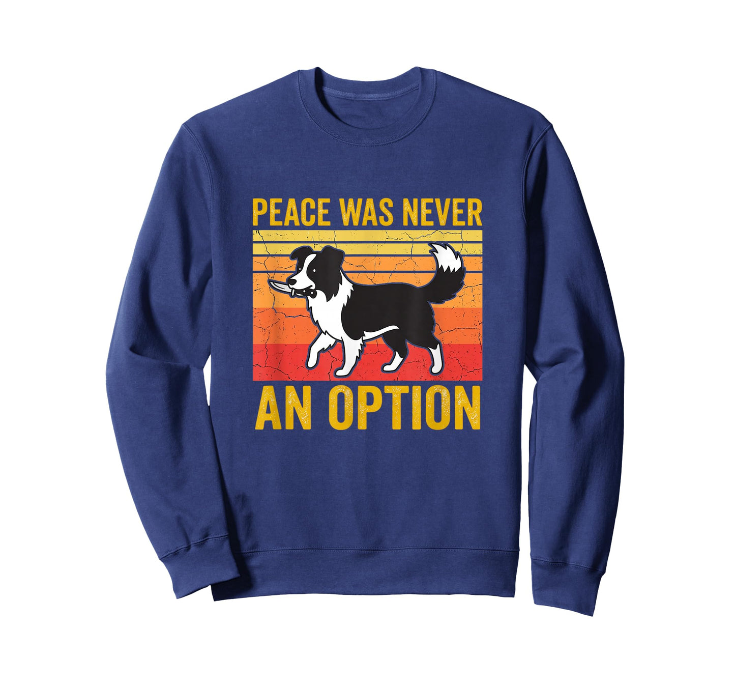 Peace was Never an Option Funny Border Collie Dog Art T-Shirt