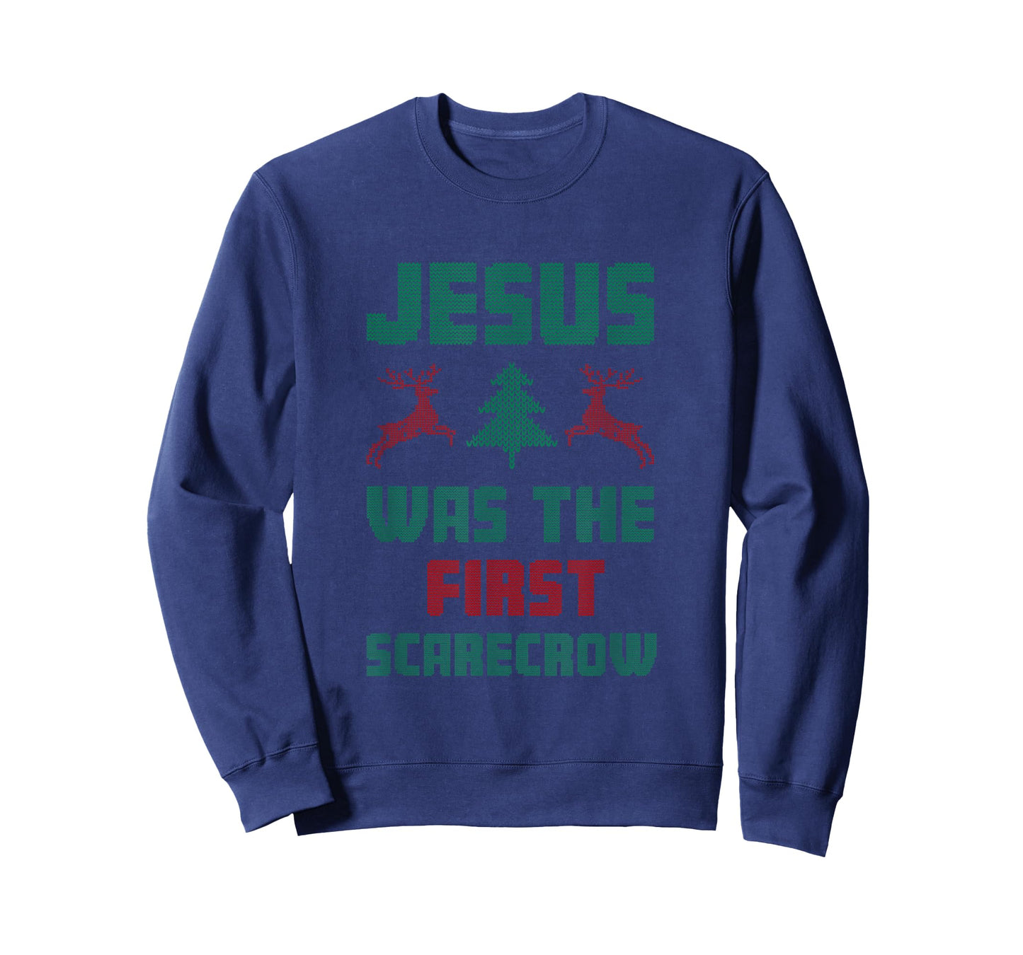 Jesus was The First Scarecrow Ugly Sweater Style T-Shirt