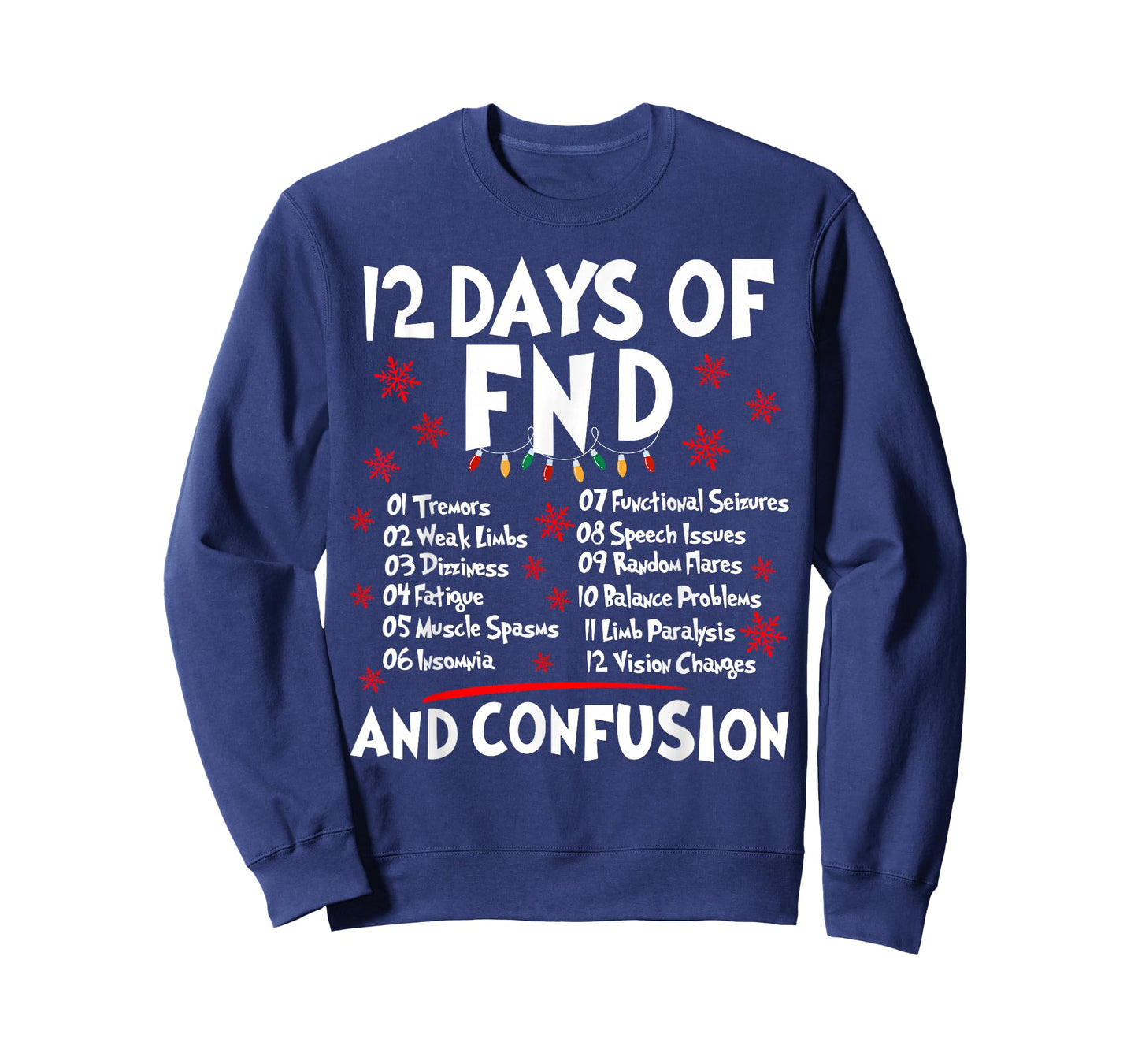 12 Days of FND Funny Chronic Illness Awareness Christmas T-Shirt