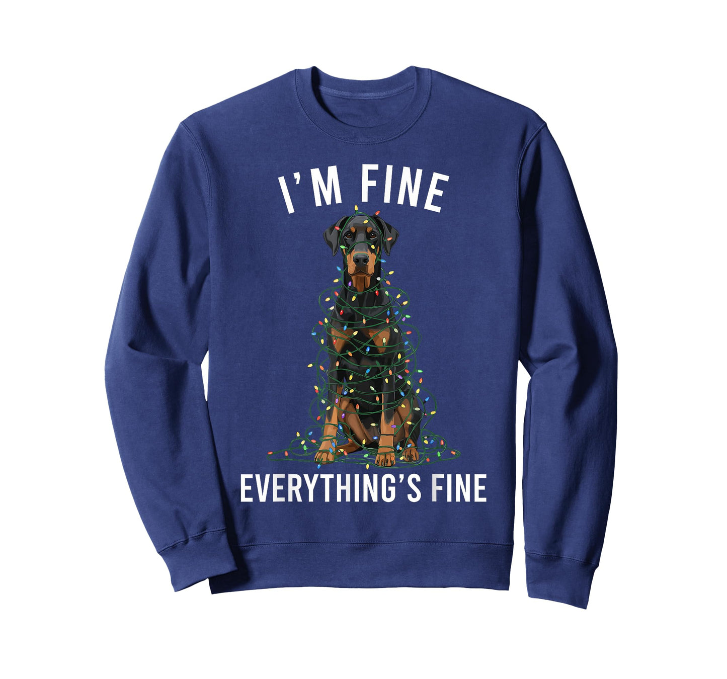 Doberman Pinscher Christmas I'm Fine Everything is Fine T-Shirt
