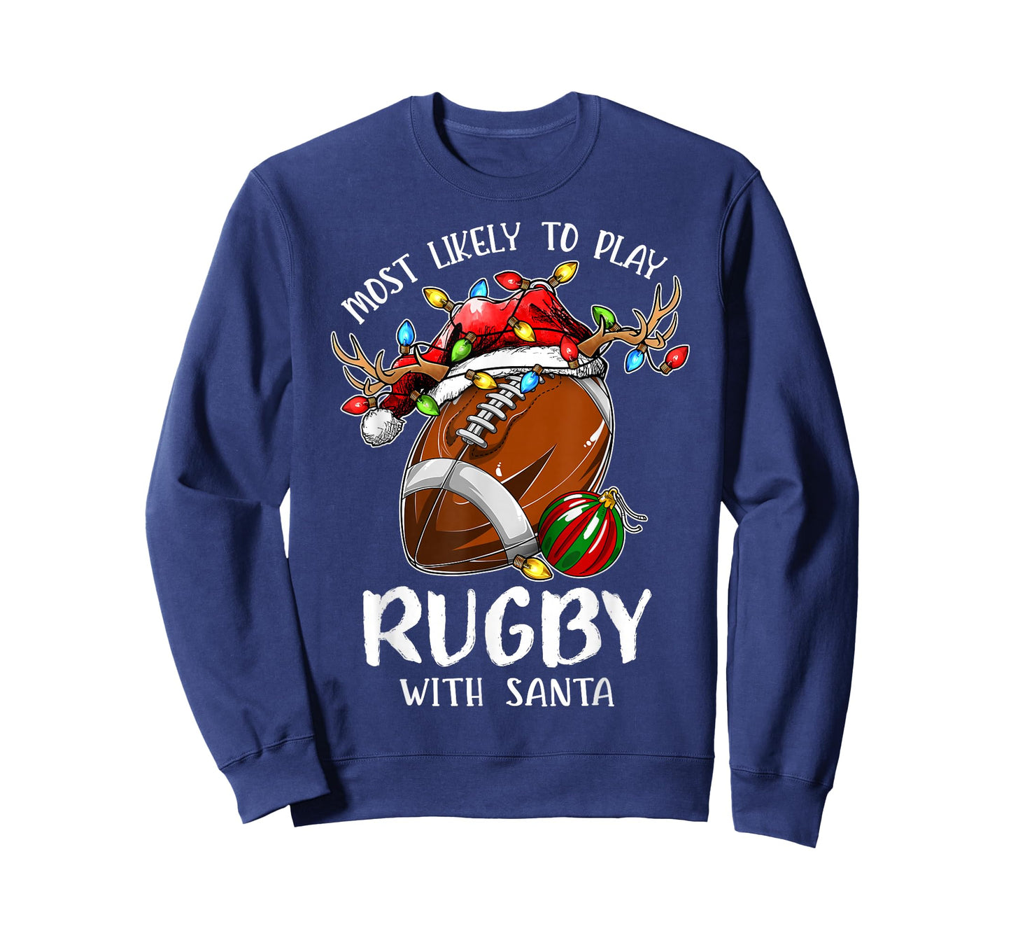 Most Likely to Play Rugby with Santa Christmas T-Shirt