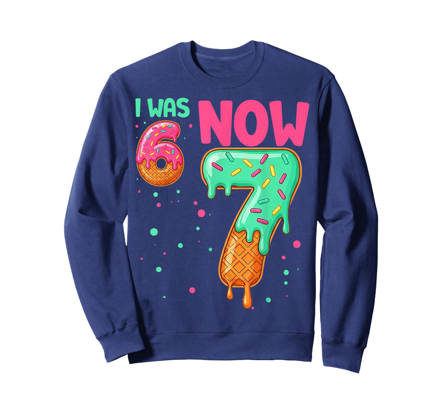 2 Sides 67 I was 6 Now 7 Front and Back T-Shirt