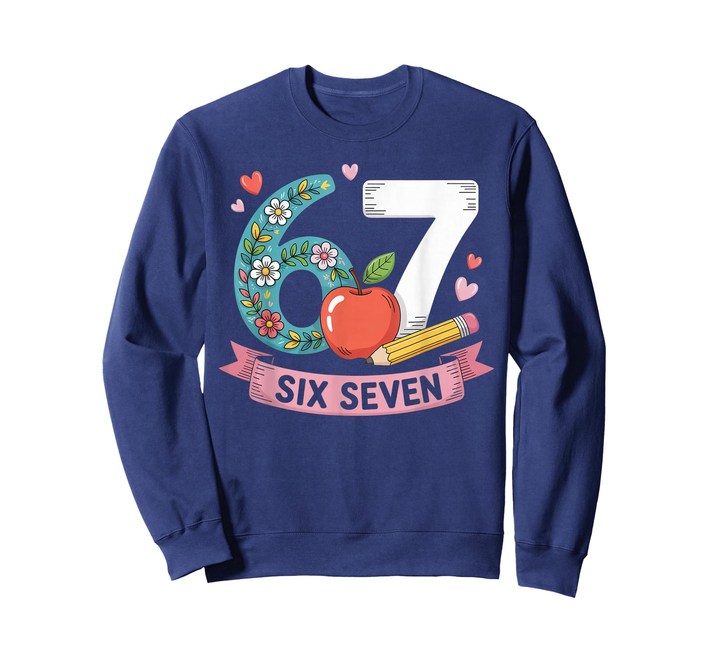 67 Shirt for Teachers 67 Women Six Seven 6 7 Teacher 67 Days T-Shirt