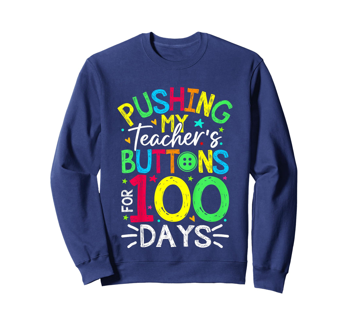 Pushing My Teacher's Buttons for 100 Days of School Kids T-Shirt