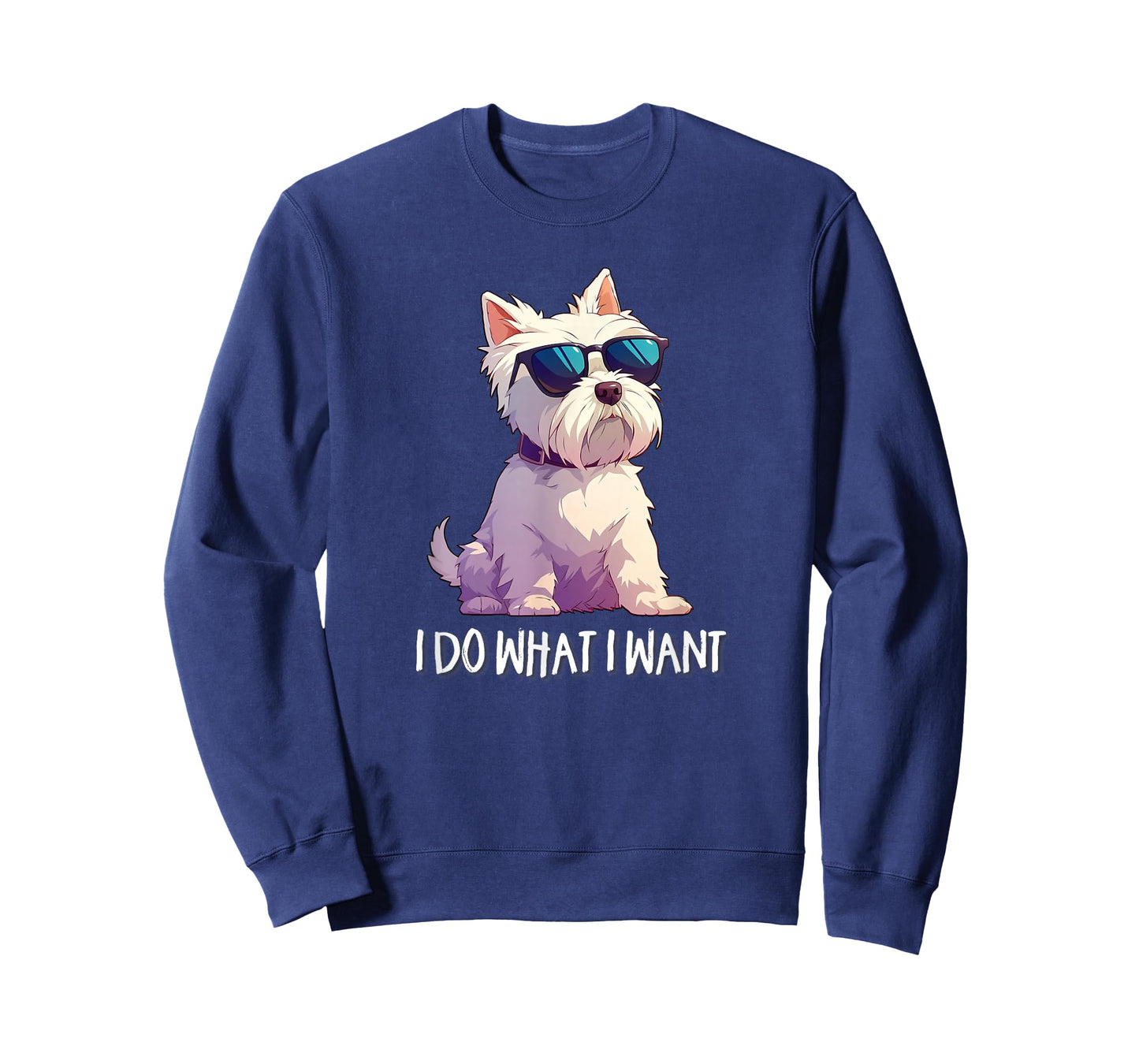Mens Womens Kids Funny Do What I Want Westie Dog Lover T-Shirt