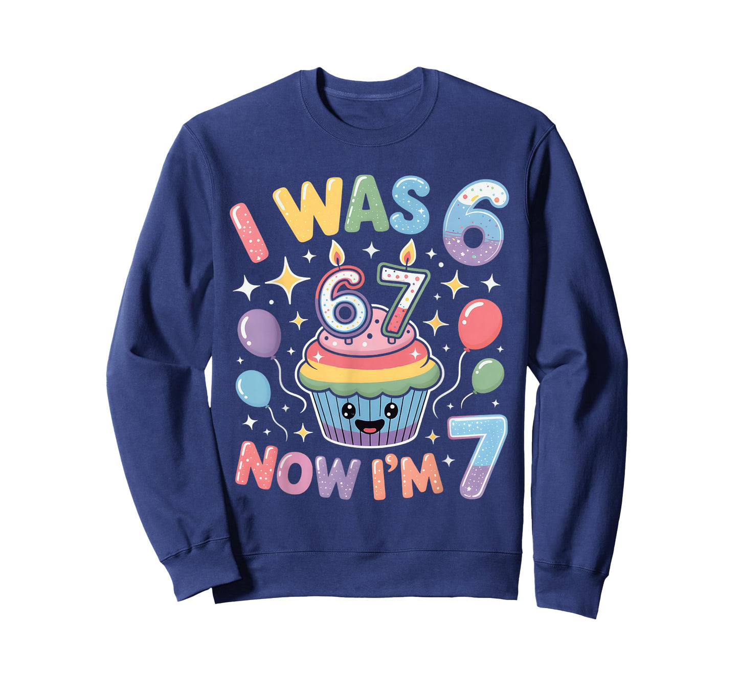 I was 6 Now I’m 7 Cute Colorful Kids 67 Meme Birthday Design T-Shirt