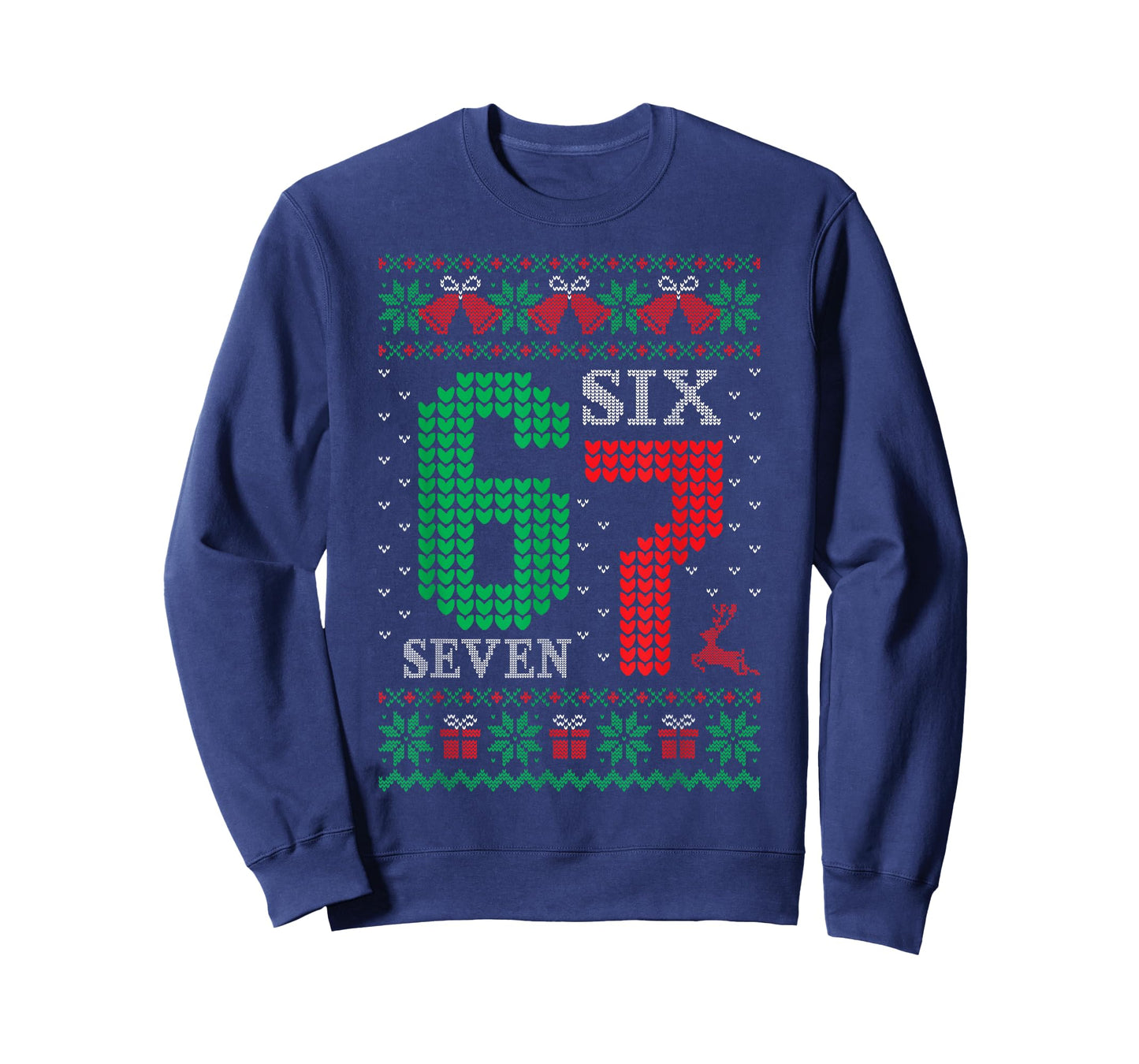 Christmas 67 Funny Xmas Six Seven Ugly Sweater 6-7 T-Shirt