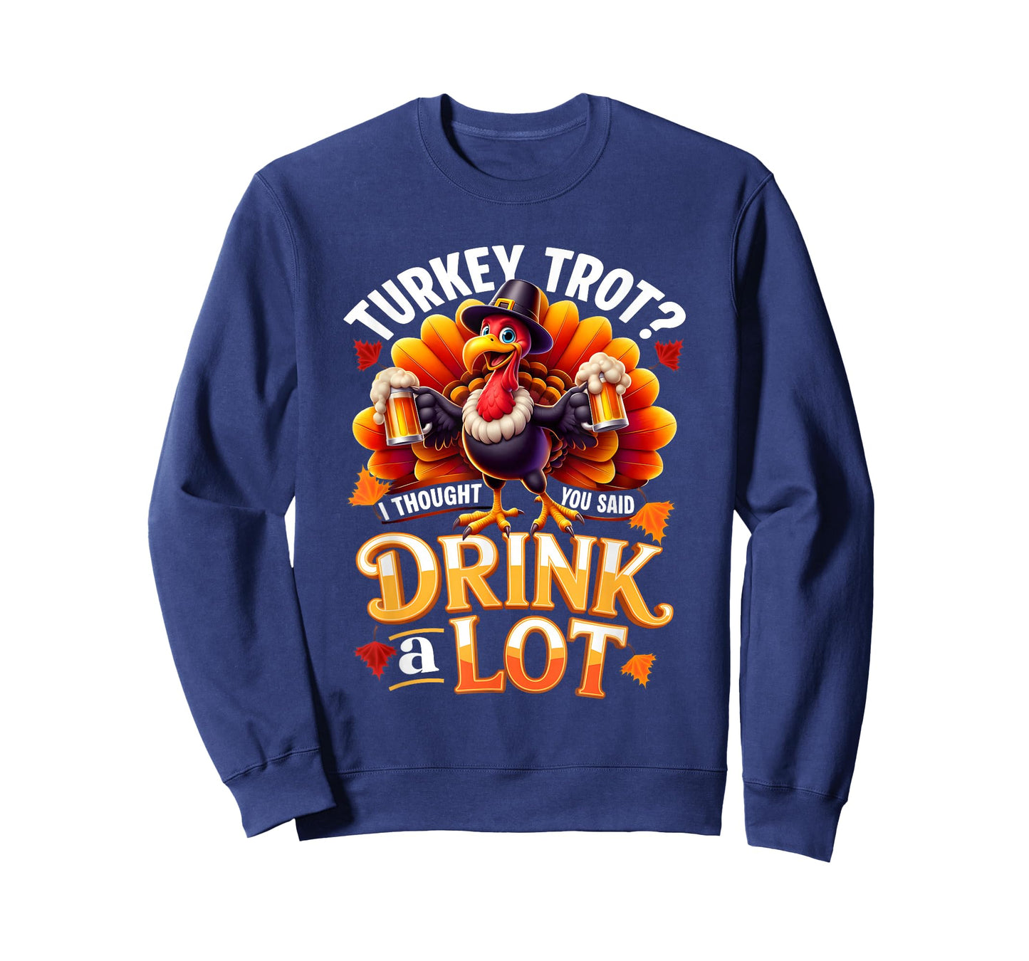Drinker Turkey Trot Drink Alot Running Drinking Thanksgiving T-Shirt