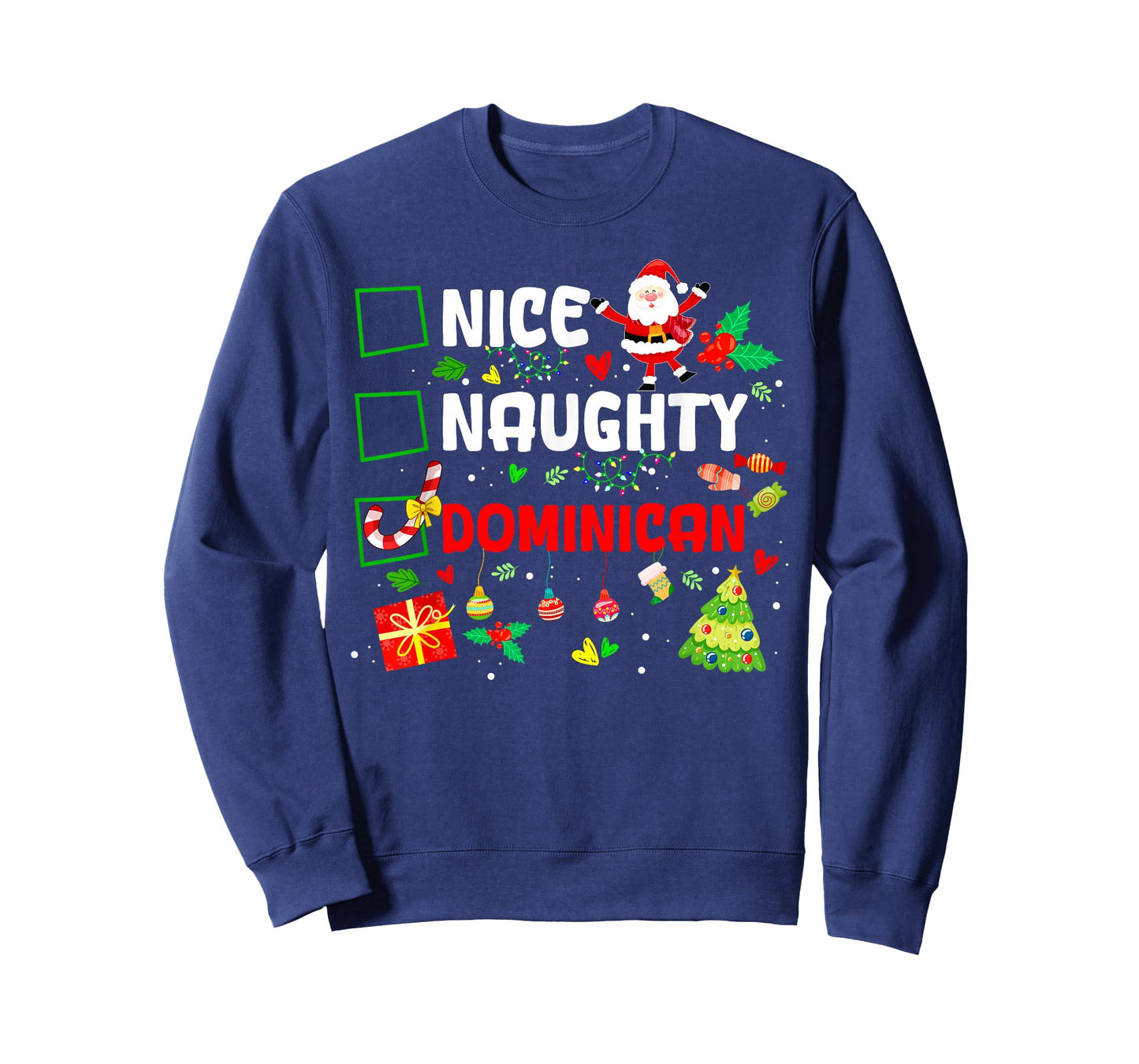 Funny Nice Naughty Dominican Family Men Women Christmas Xmas T-Shirt