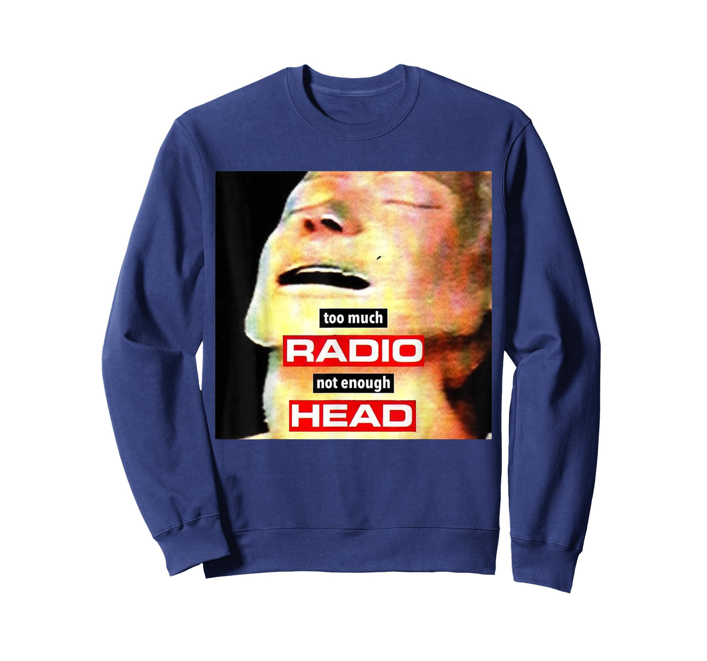 Too Much Radio Not Enough Head Meme T-Shirt