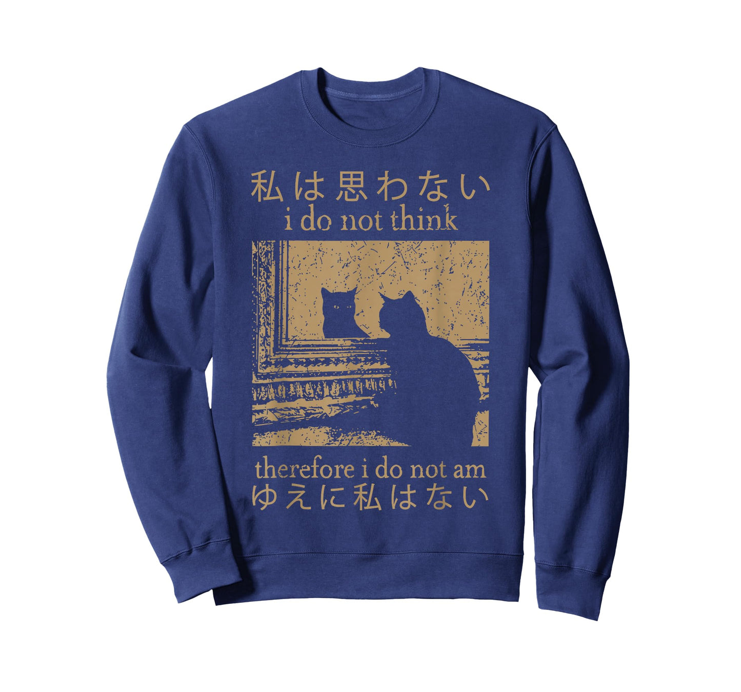 I Do Not Think Therefore I Do Not Am Cat Meme Gen Z T-Shirt
