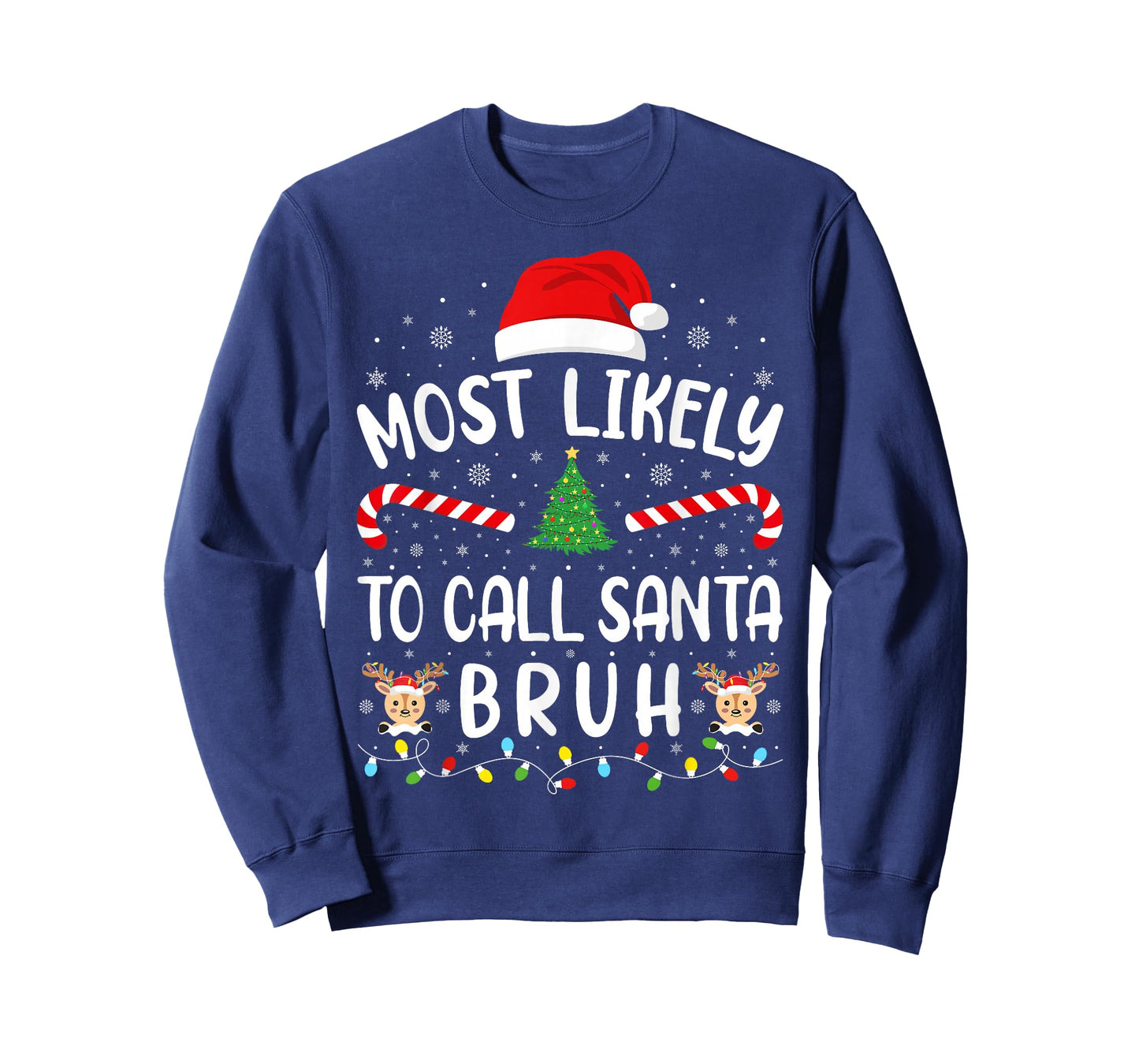 Most Likely to Call Santa Bruh Xmas Family Matching Tree T-Shirt