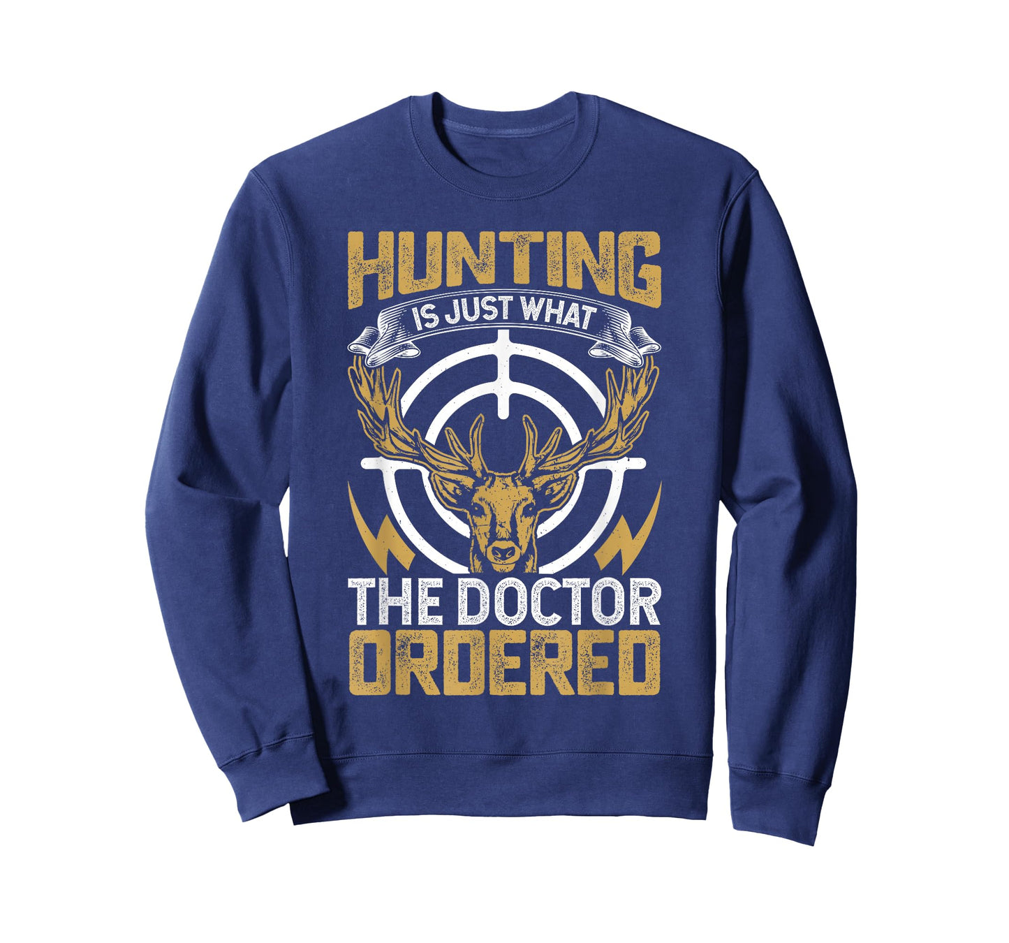 Hunting is Just What The Doctor Ordered T-Shirt