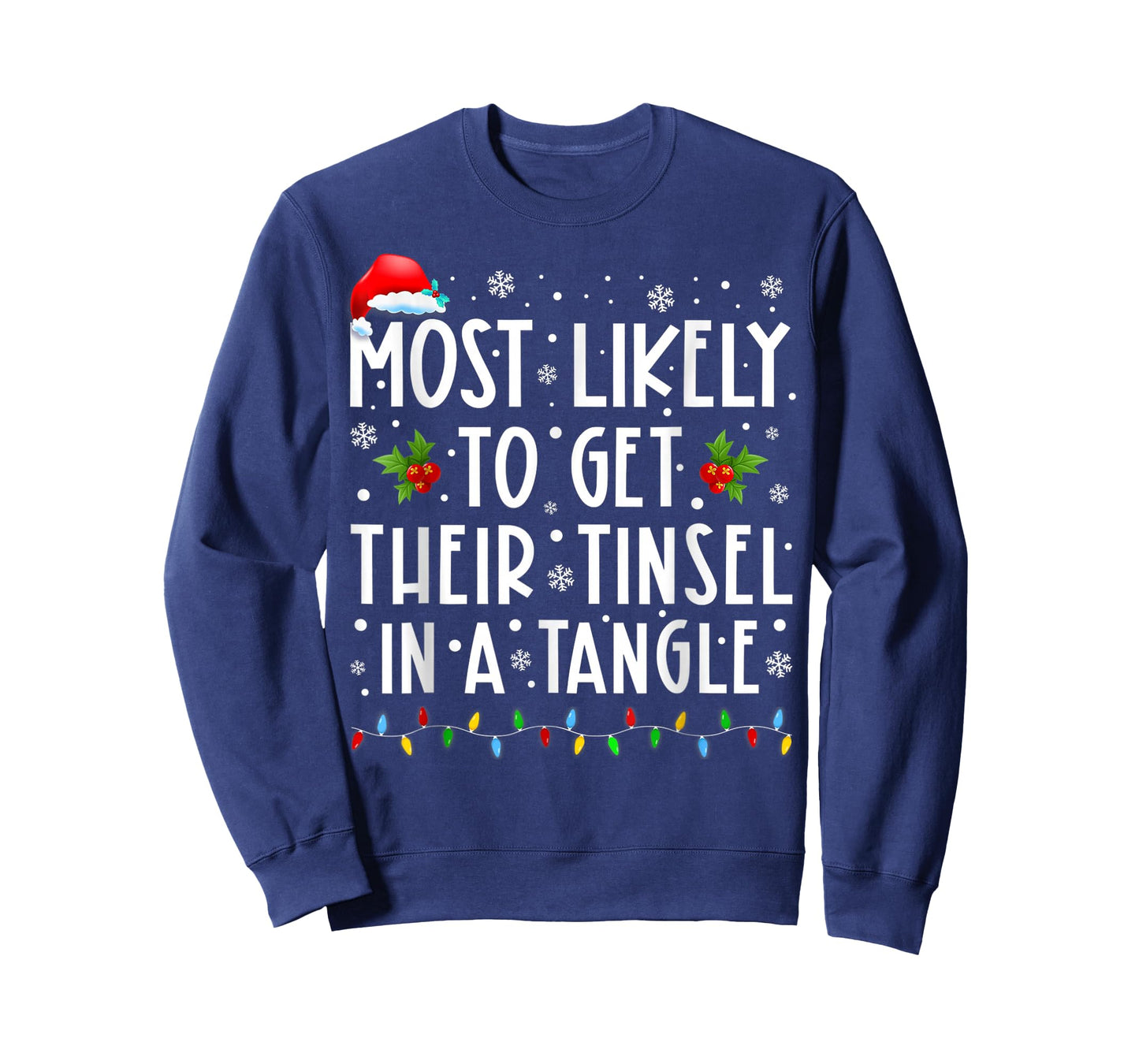 Most Likely to Get Their Tinsel in A Tangle Christmas T-Shirt