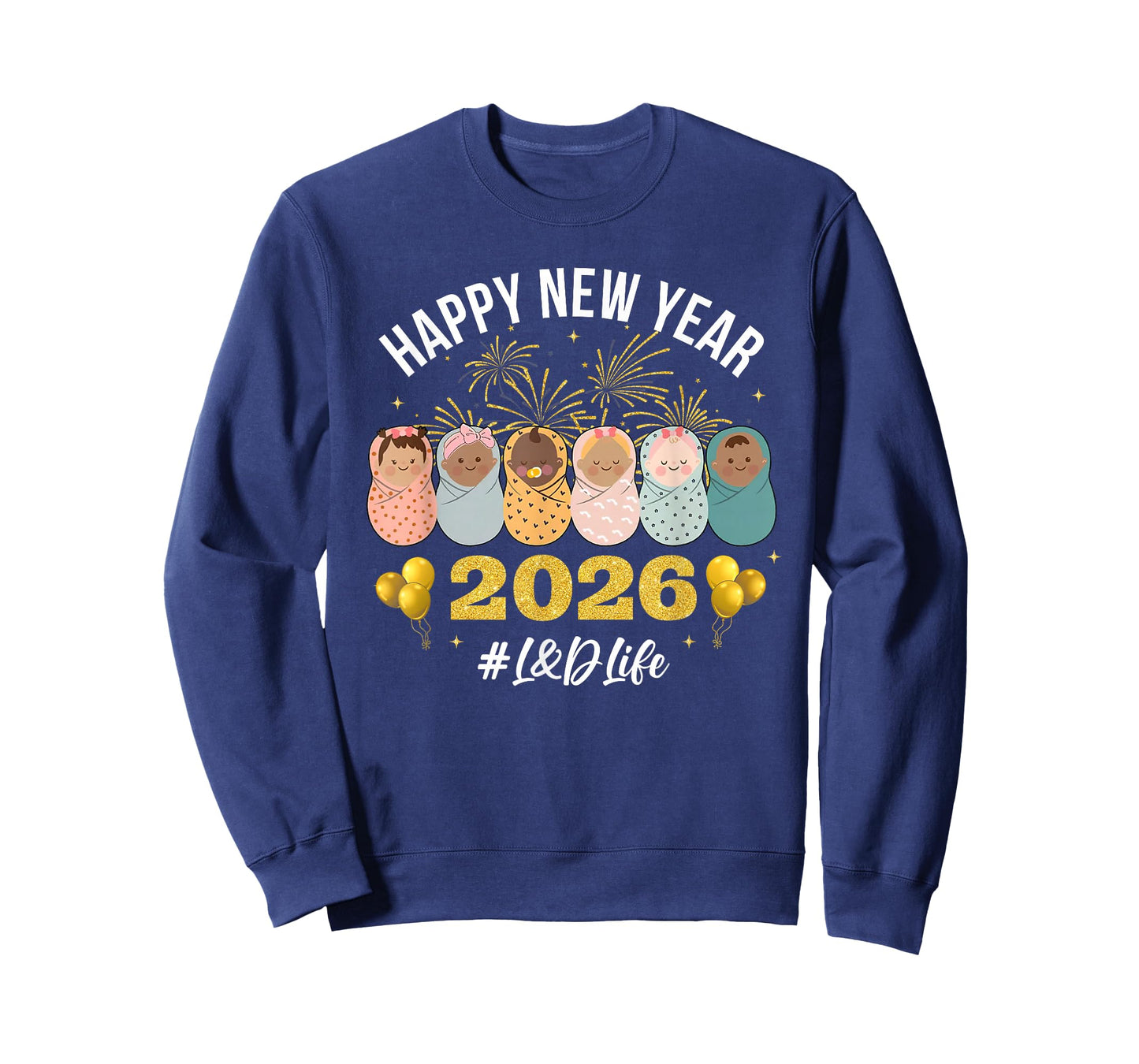 Labor and Delivery Happy New Years 2026 L&D Nurse NYE Party T-Shirt