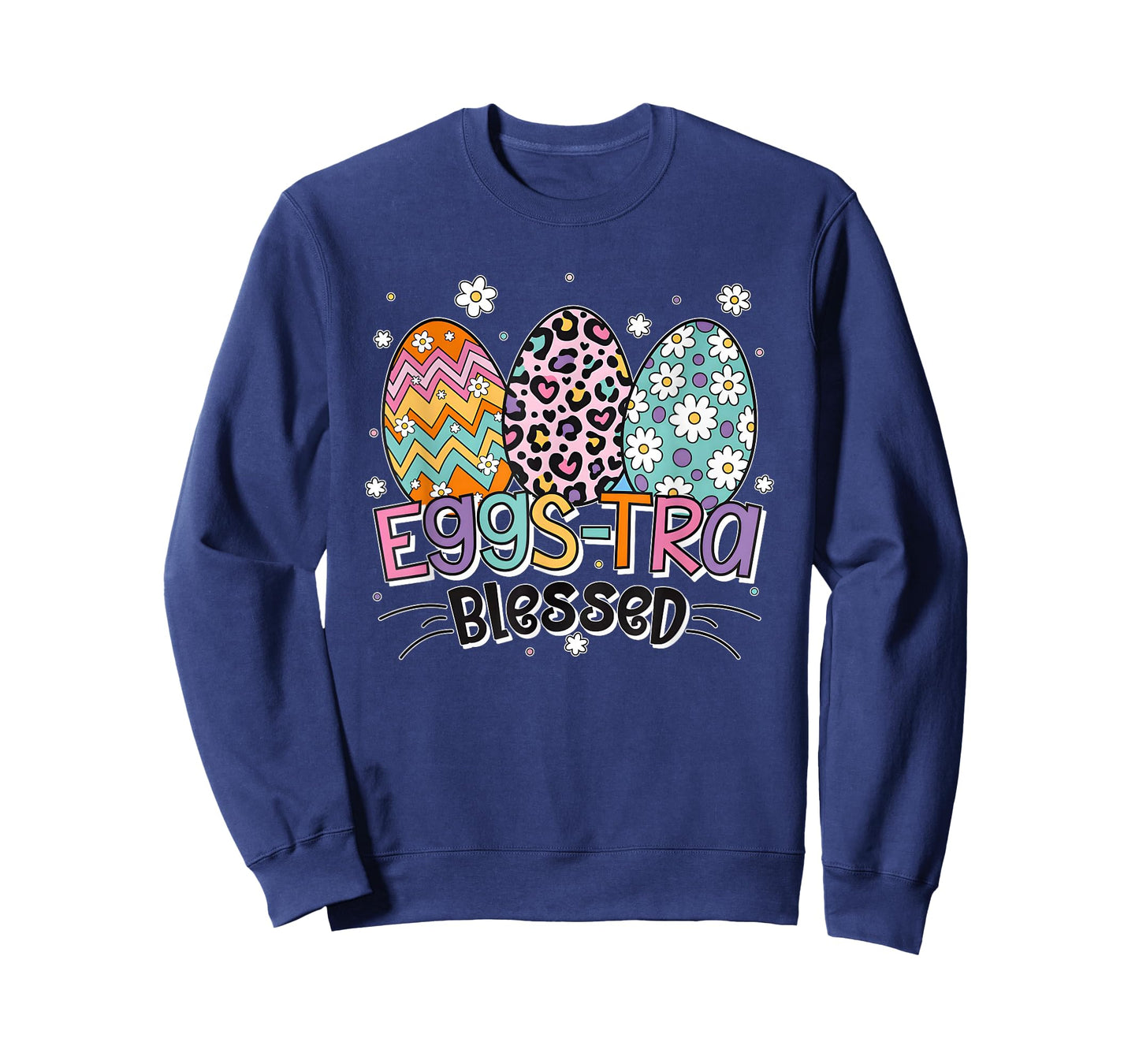 Eggs Tra Blessed Funny for Men Women T-Shirt