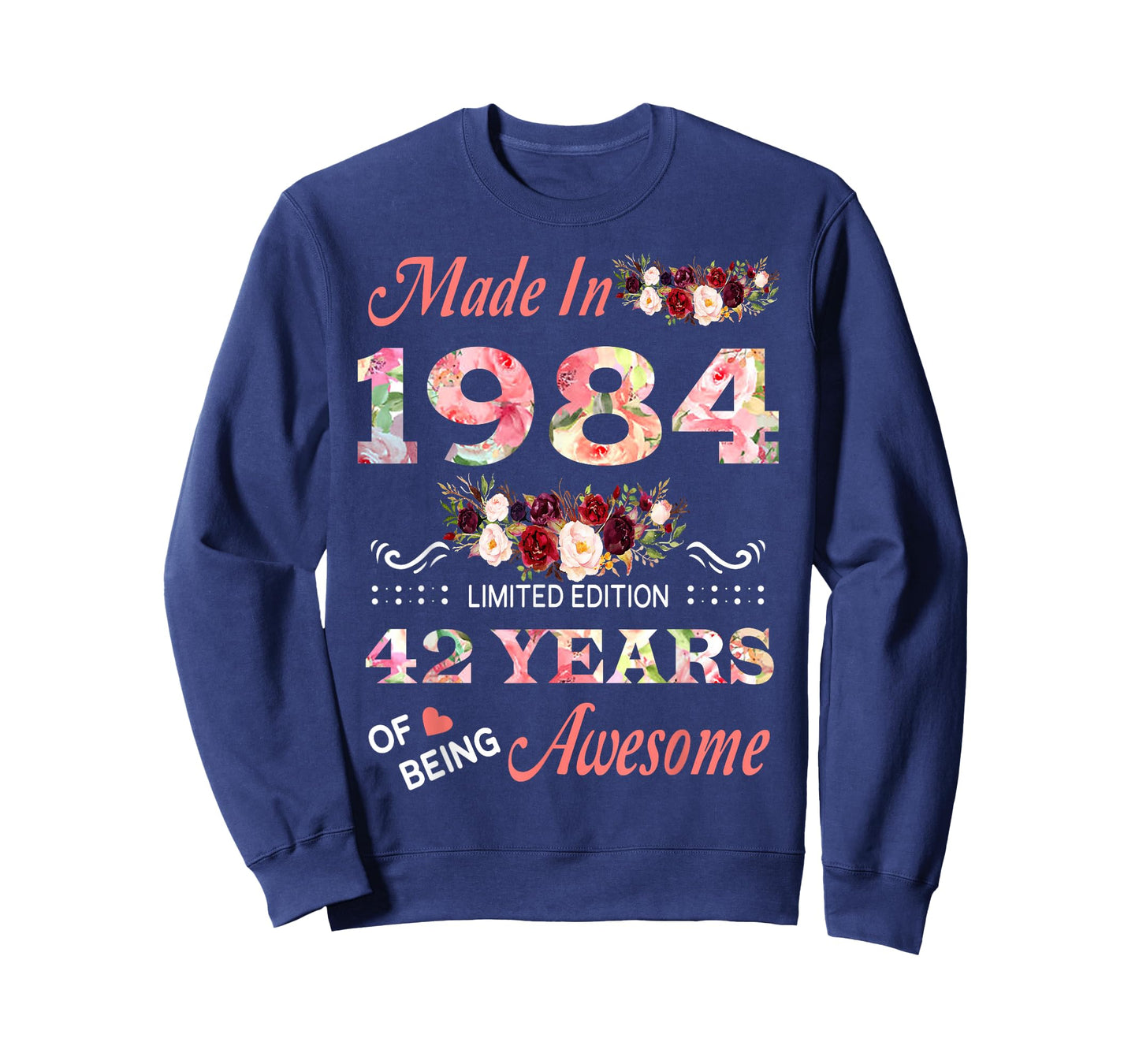 Made in 1984 42 Year of Being Awesome Floral Birthday Women T-Shirt