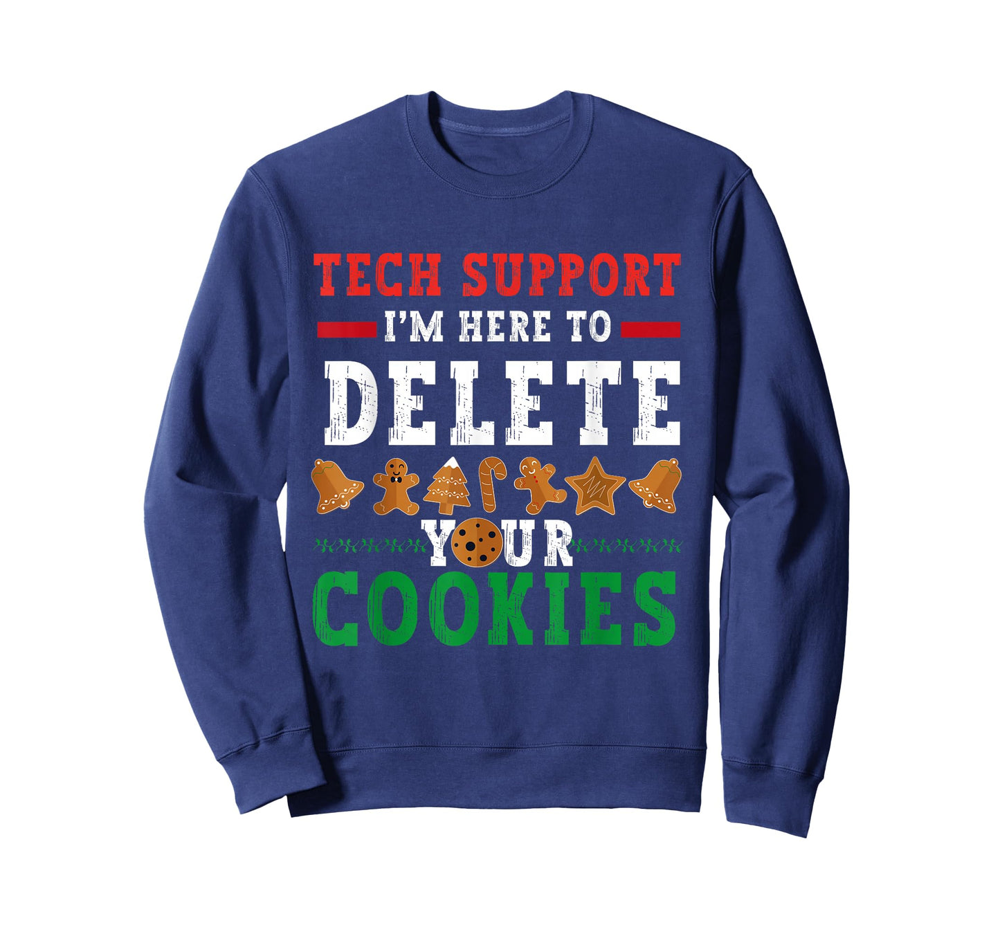 Tech Support I’m Here to Delete Your Cookies Fun Gingerbread T-Shirt