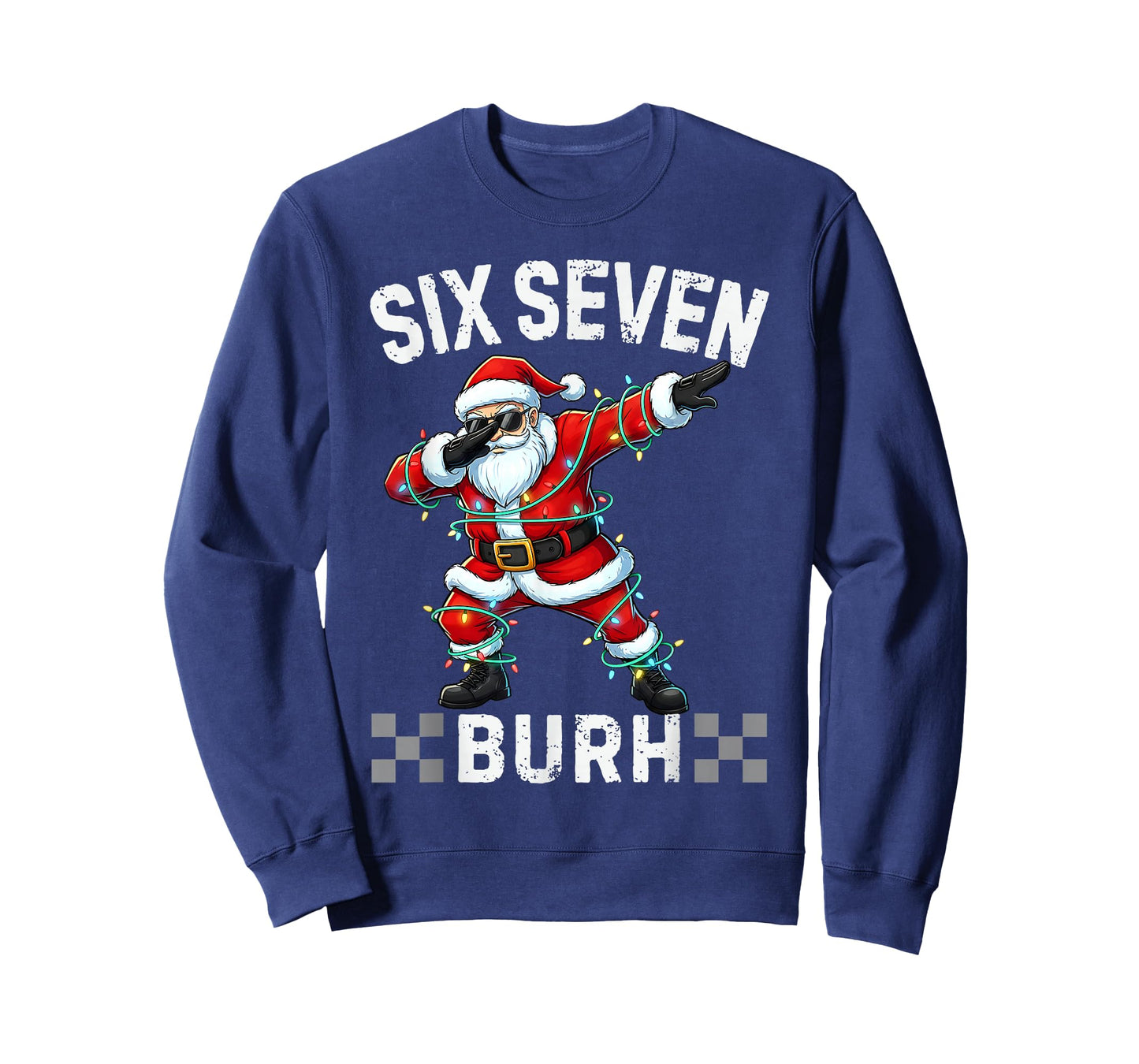 67 Six Seven Burh Funny Christmas 6 7 Meme Men Women Kids T-Shirt