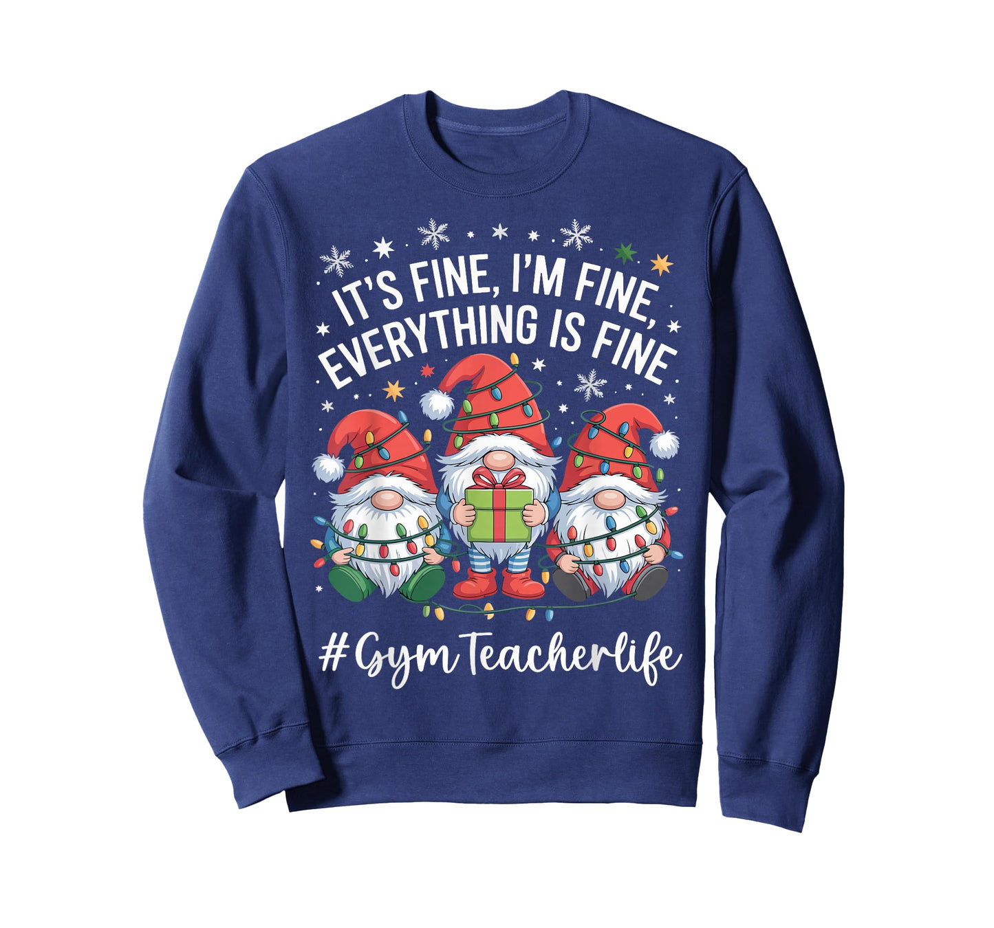 Gym Teacher Gnome Everything is Fine Funny Christmas T-Shirt