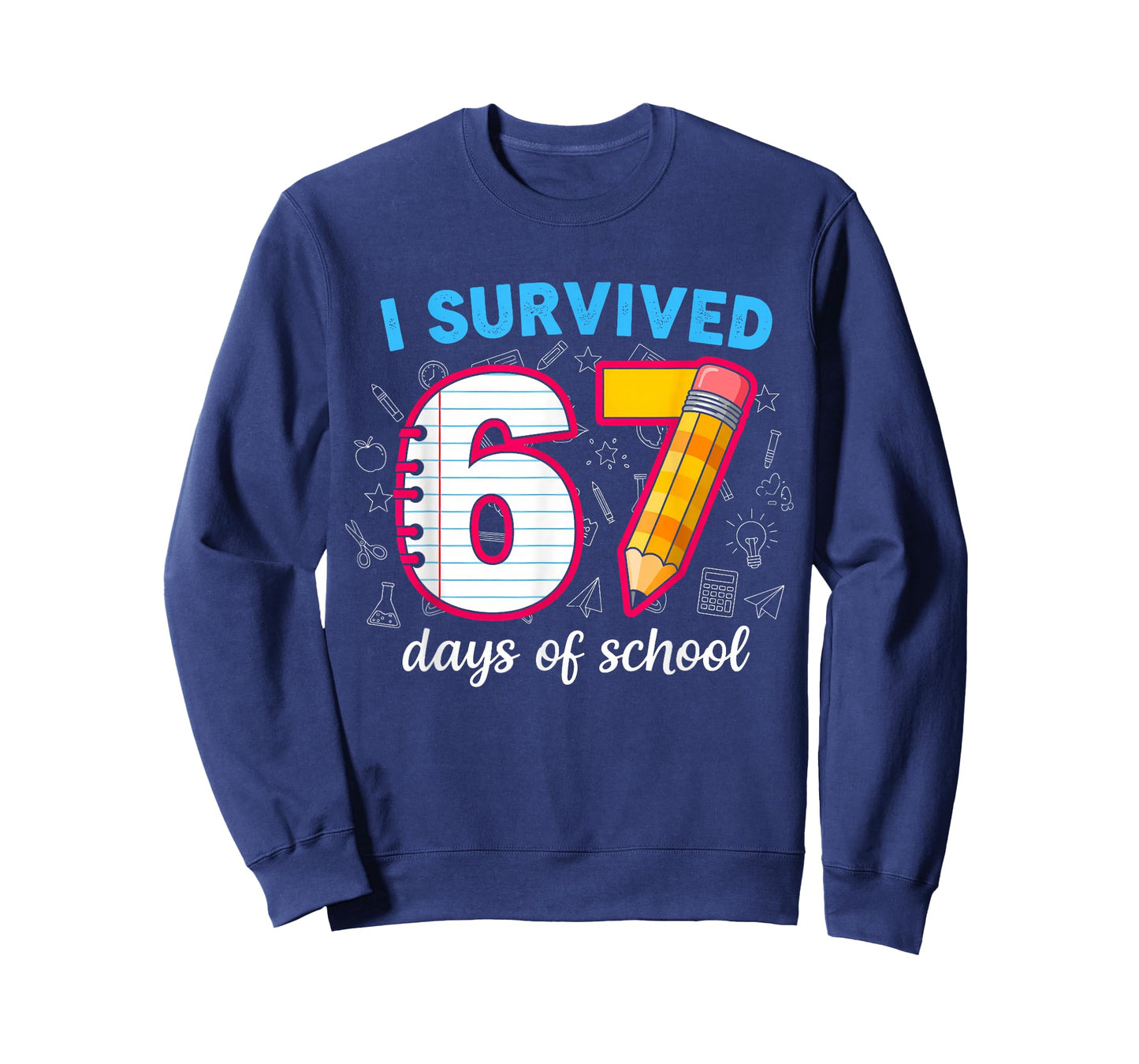 I Survived 67 Days of School Funny 67 Teachers Students Meme T-Shirt
