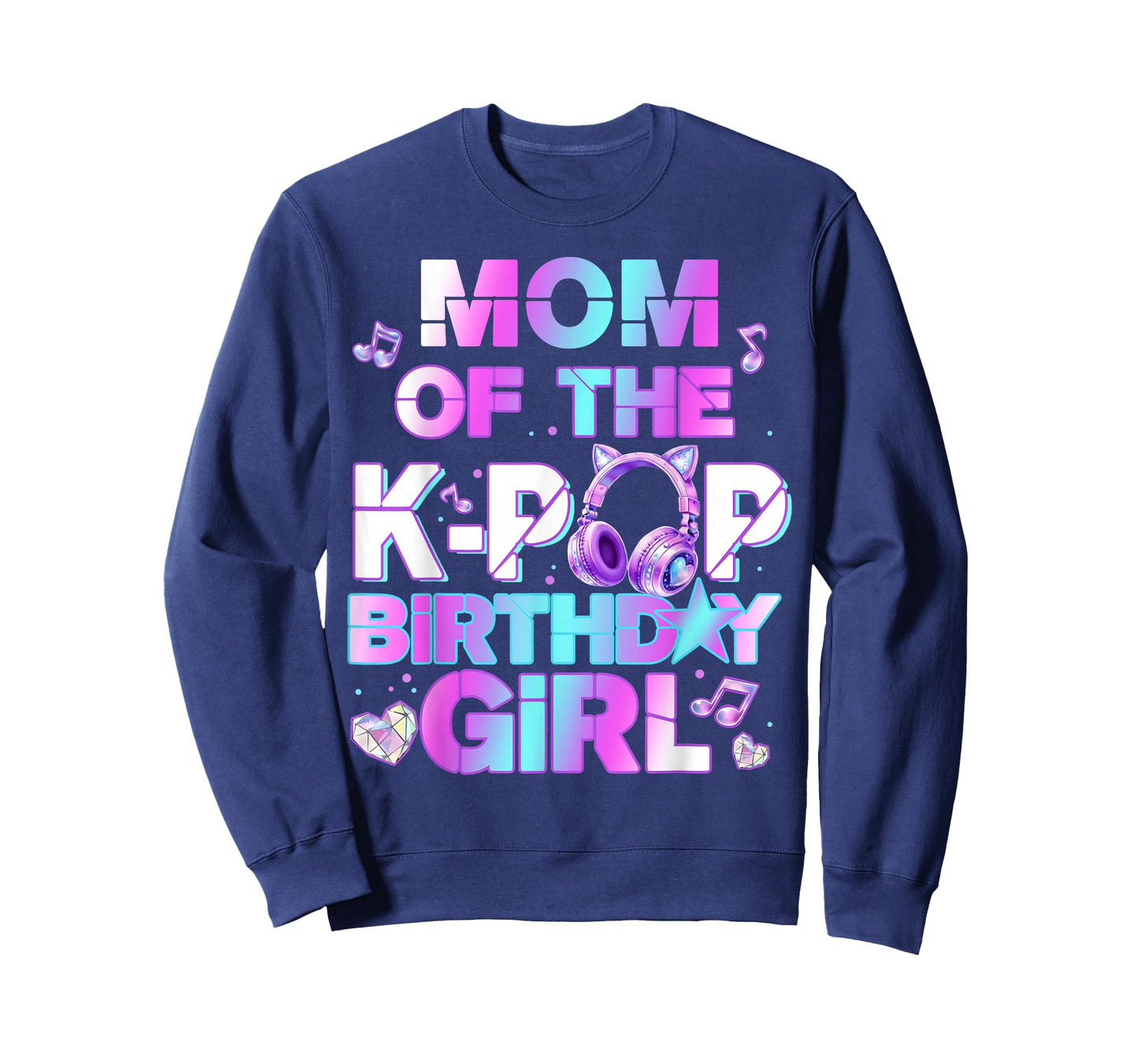 Mama of The K-PoP Birthday Girls Korean Music Lovers T-Shirt
