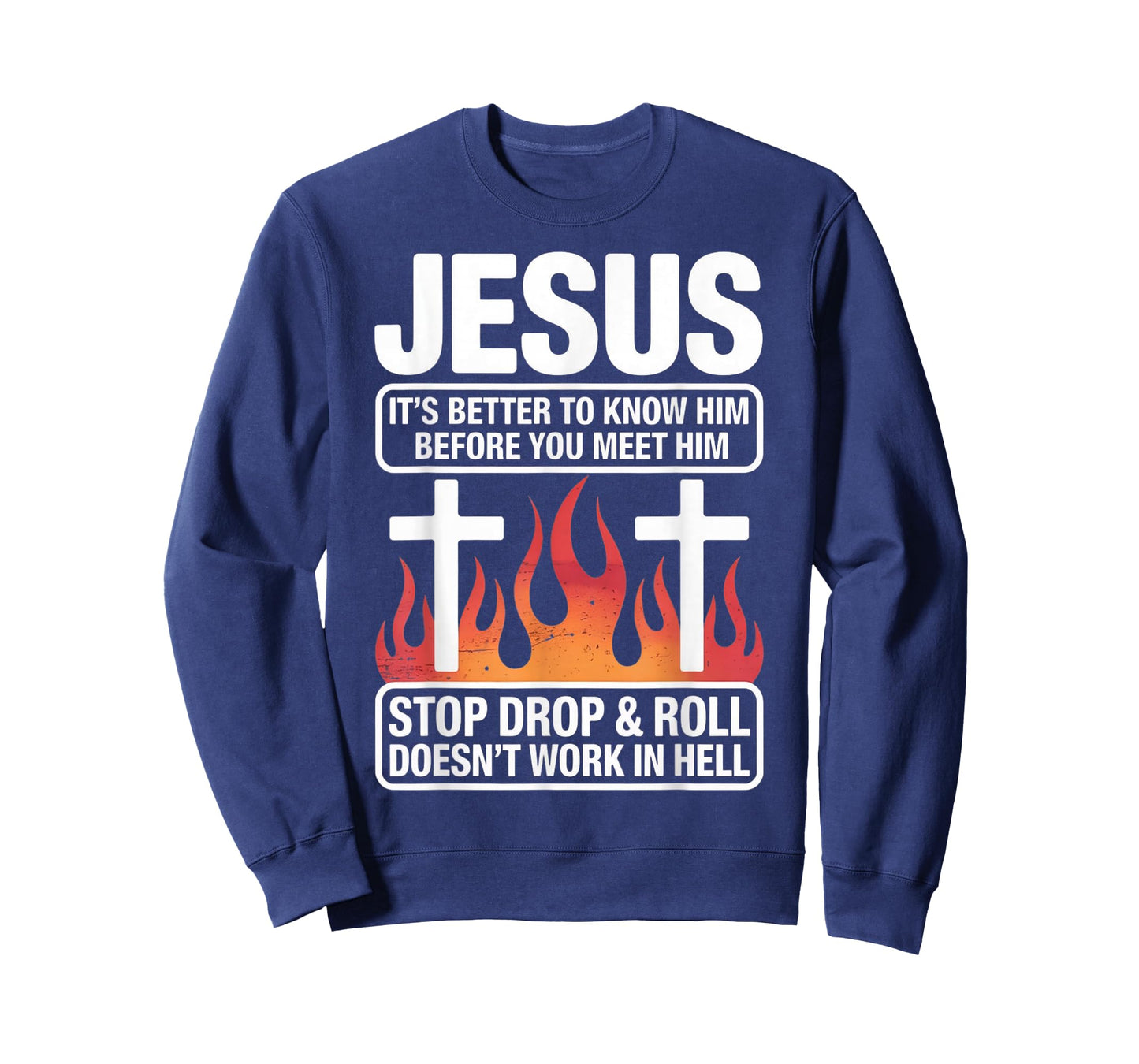 Know Jesus Before You Meet Him Faith Quote T-Shirt