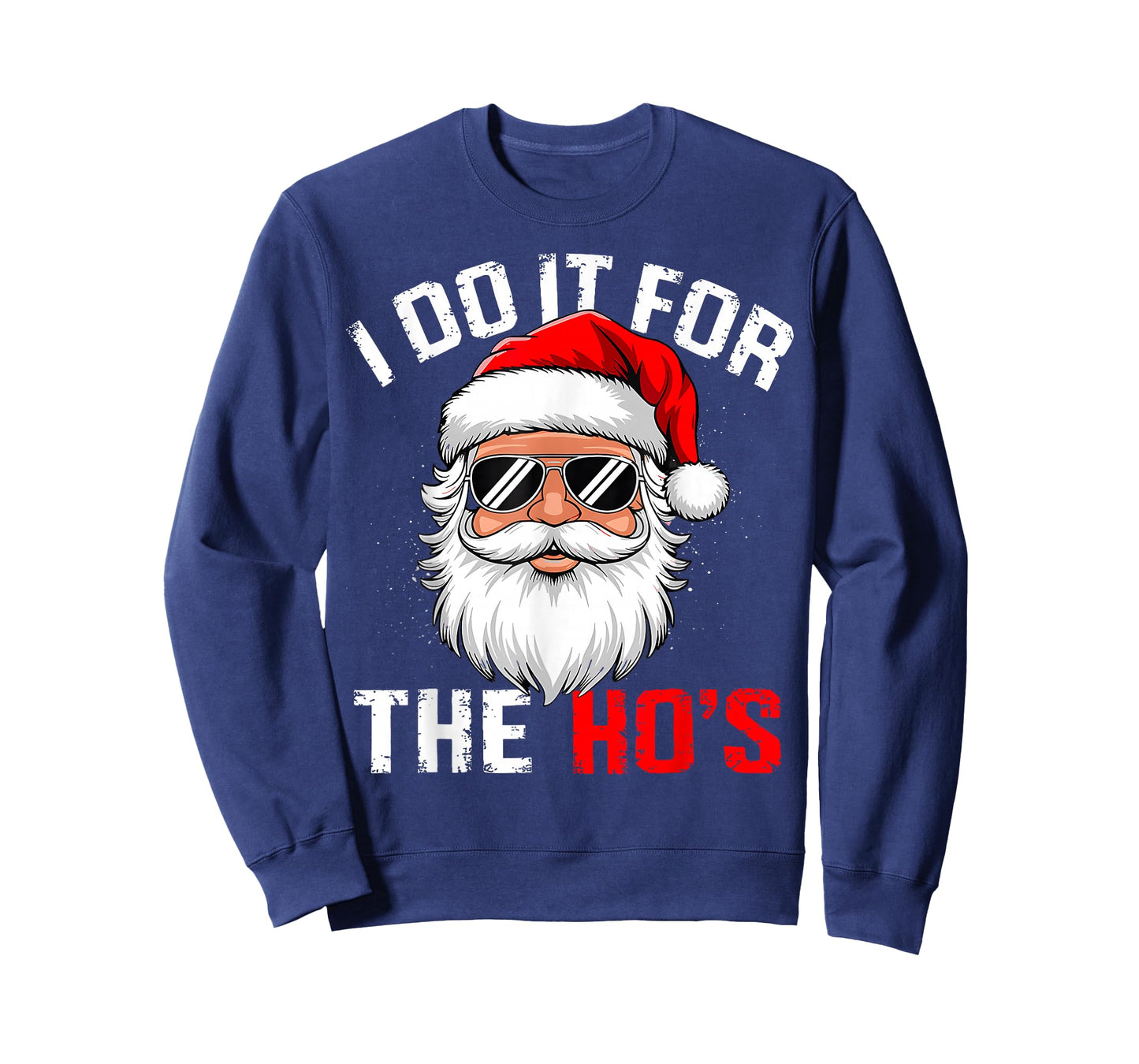 I Do It for The Hos Funny Inappropriate Christmas Santa Face T-Shirt