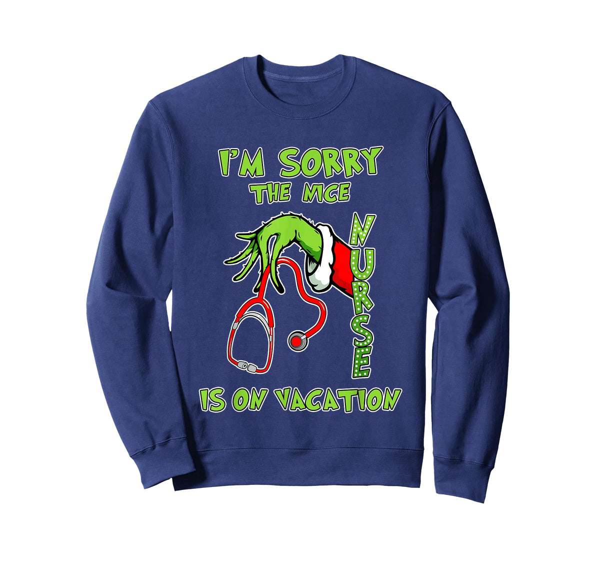 I am Sorry The Nice Nurse is On Vacation Funny T-Shirt