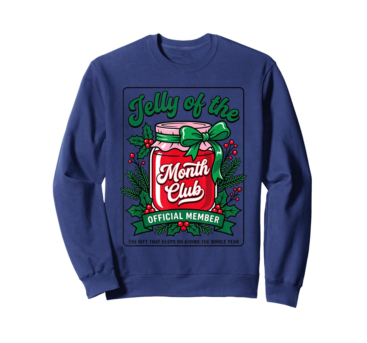 Jelly of The Month Club Official Member Funny Christmas T-Shirt