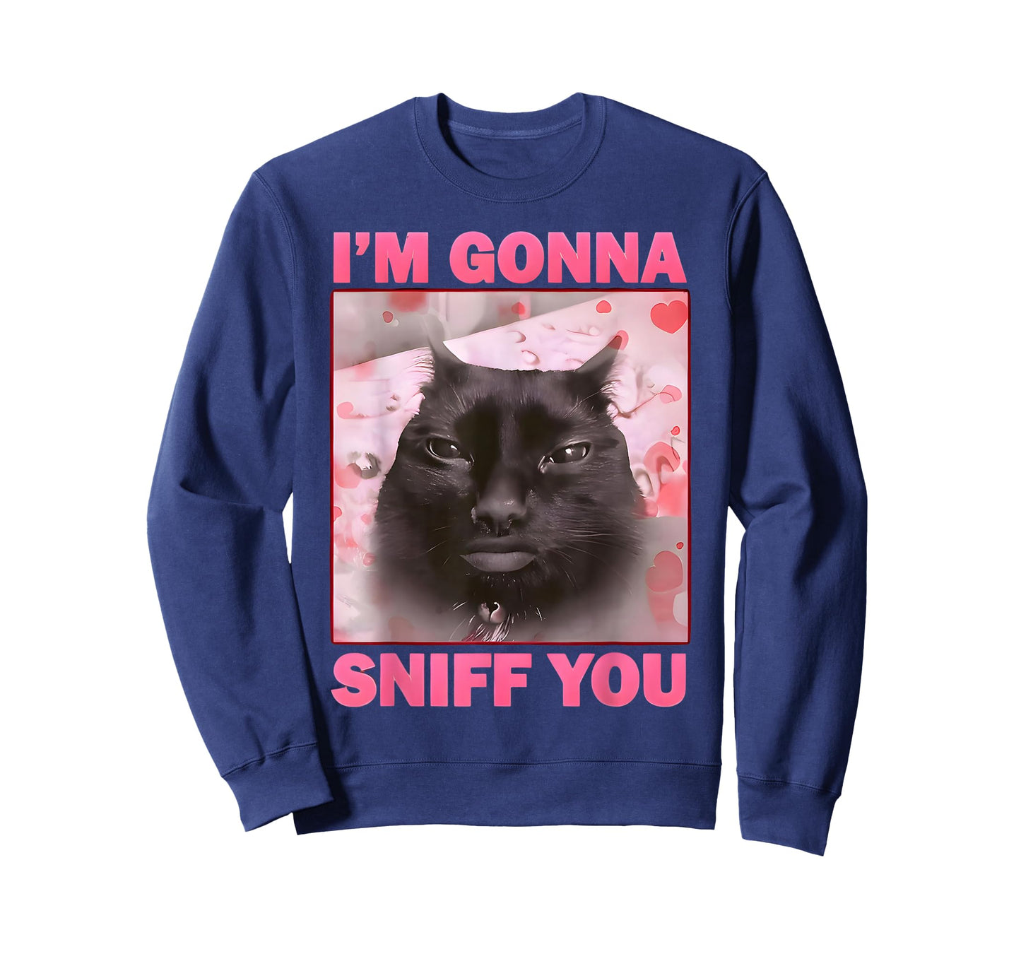 I'm Gonna Sniff You Funny Brainrot Cats Meme for Woman Man T-Shirt