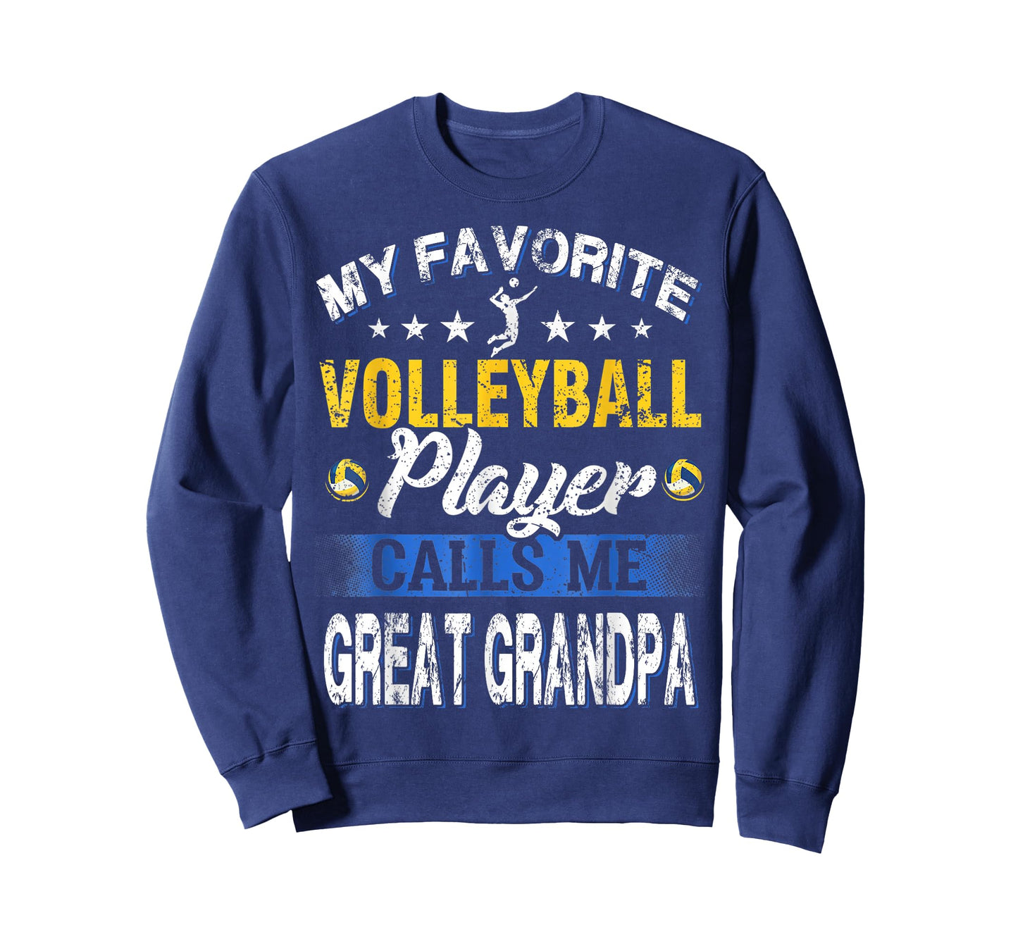 My Favorite Volleyball Player Calls Me Great Grandpa T-Shirt