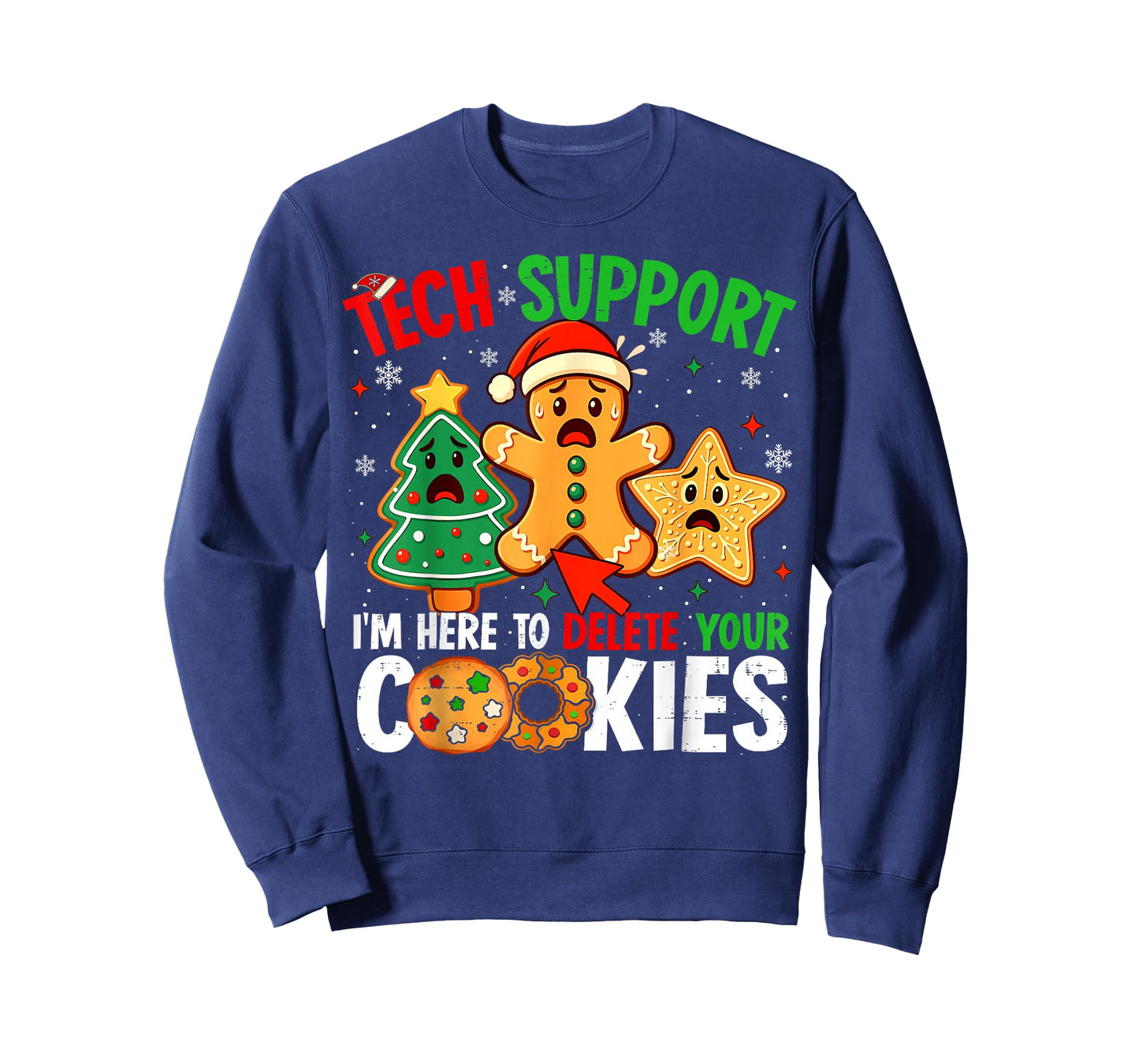 Christmas Tech Support Here to Delete Cookies Xmas Men Women T-Shirt