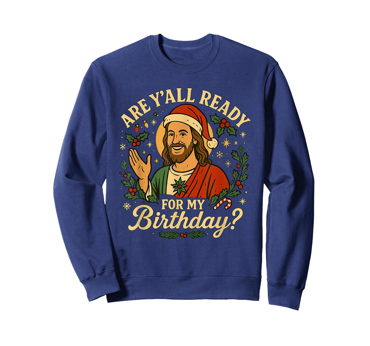 are Y'all Ready for My Birthday T-Shirt