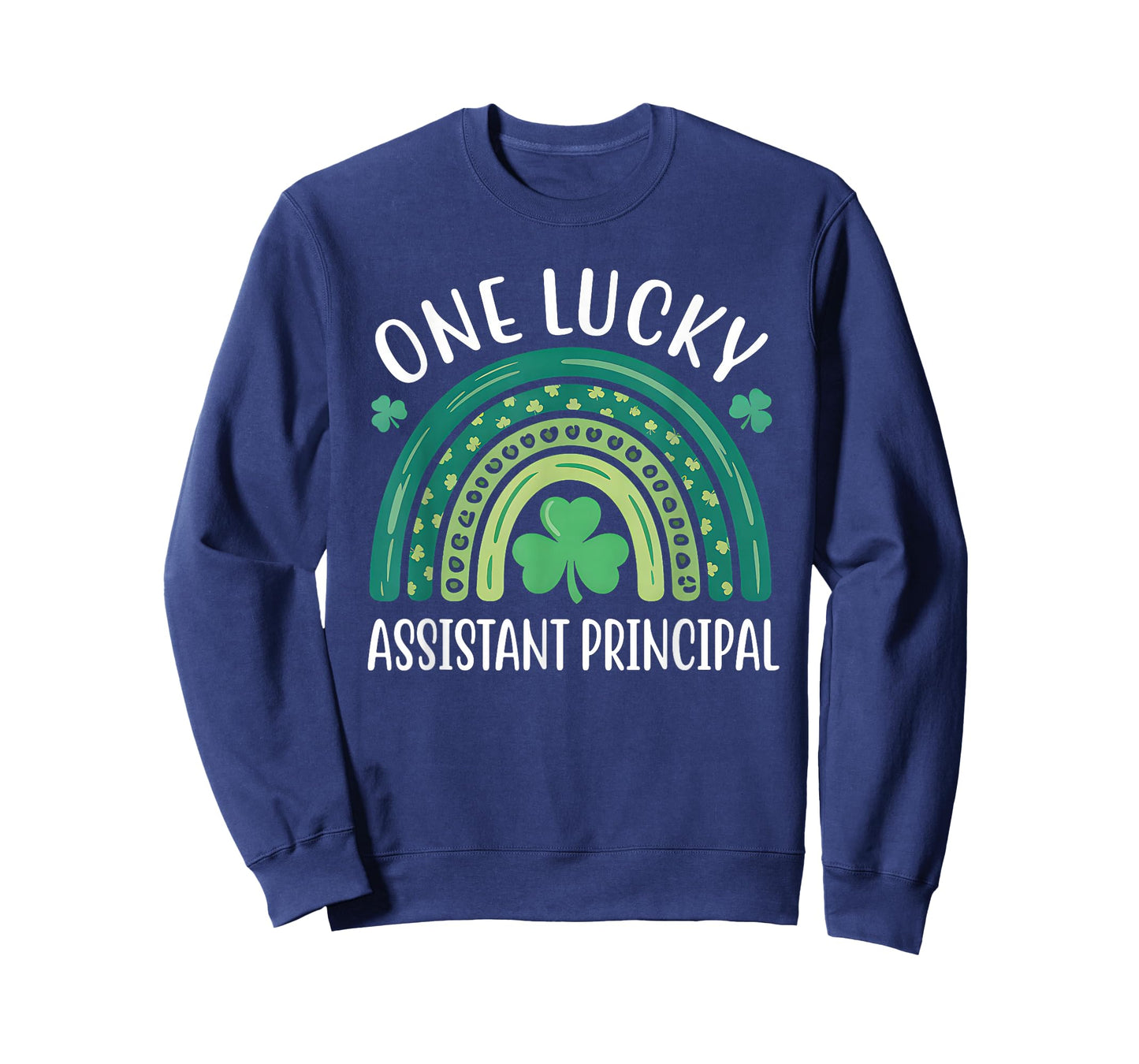 One Lucky Assistant Principal St Patricks Day Women Rainbow T-Shirt