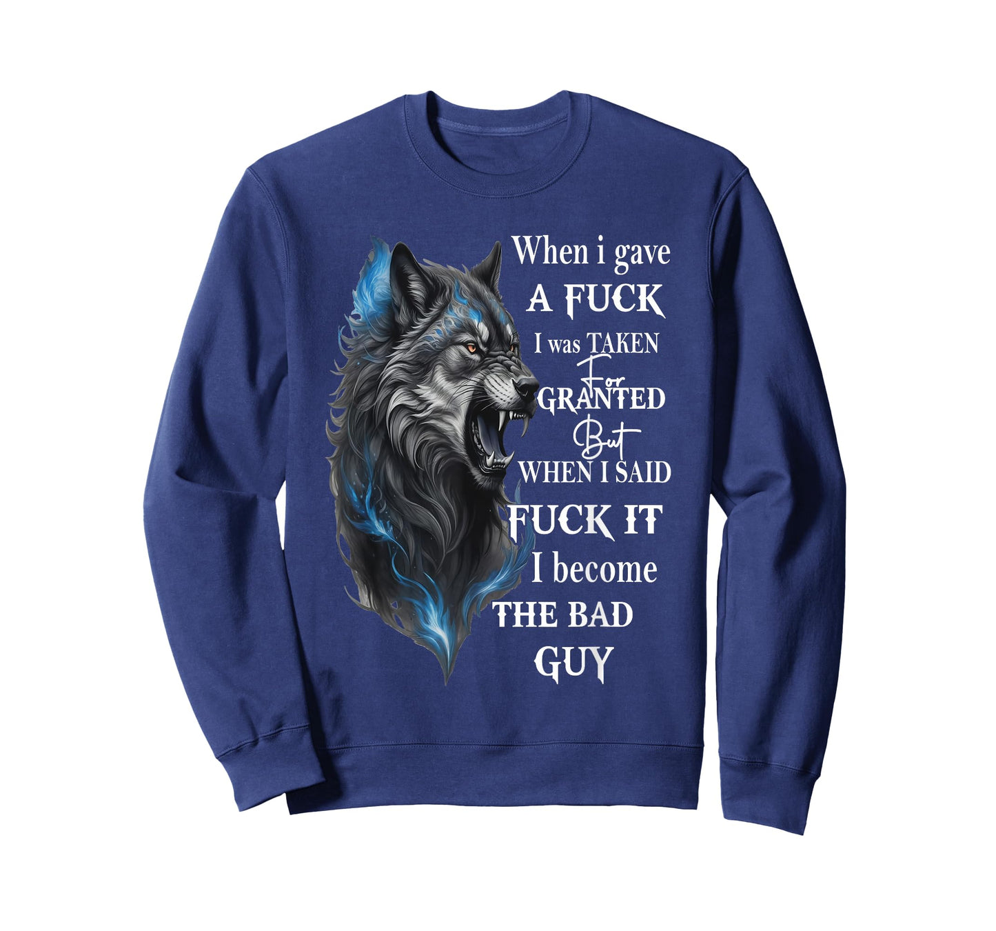 Wolf When I Gave A Fuck I was Taken for Granted But When T-Shirt