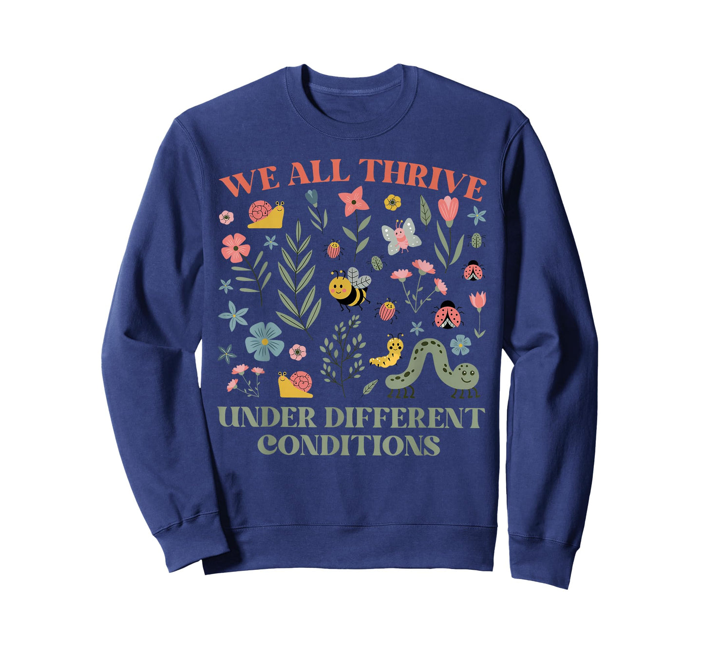 We All Thrive Under Different Conditions Autism Awareness T-Shirt