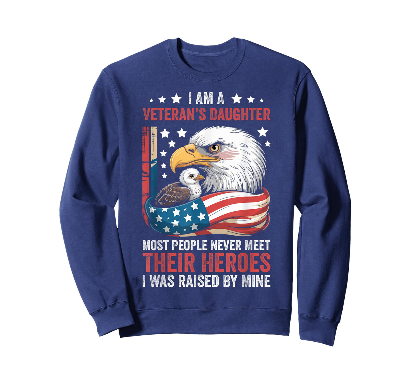 I Am A Veterans Daughter Most People Never Meet Their Heroes T-Shirt