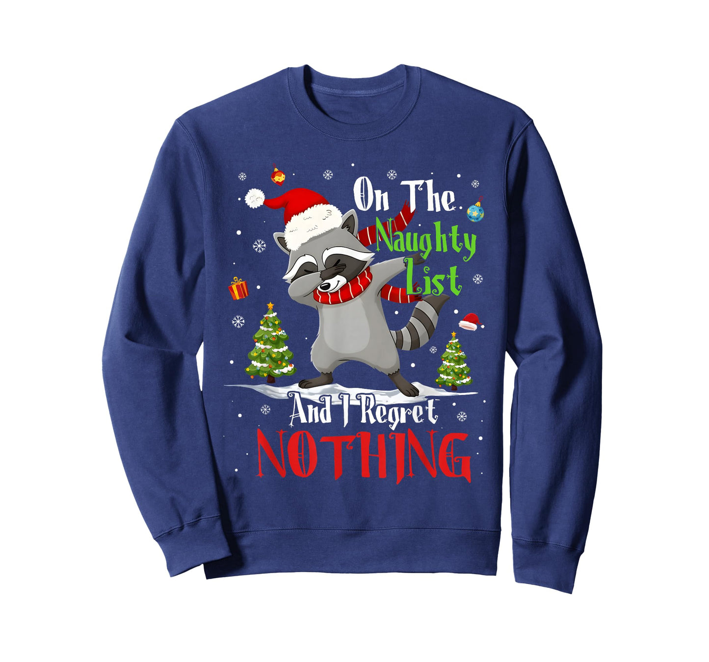 On The Naughty List and I Regret Nothing Dabbing Raccoon T-Shirt
