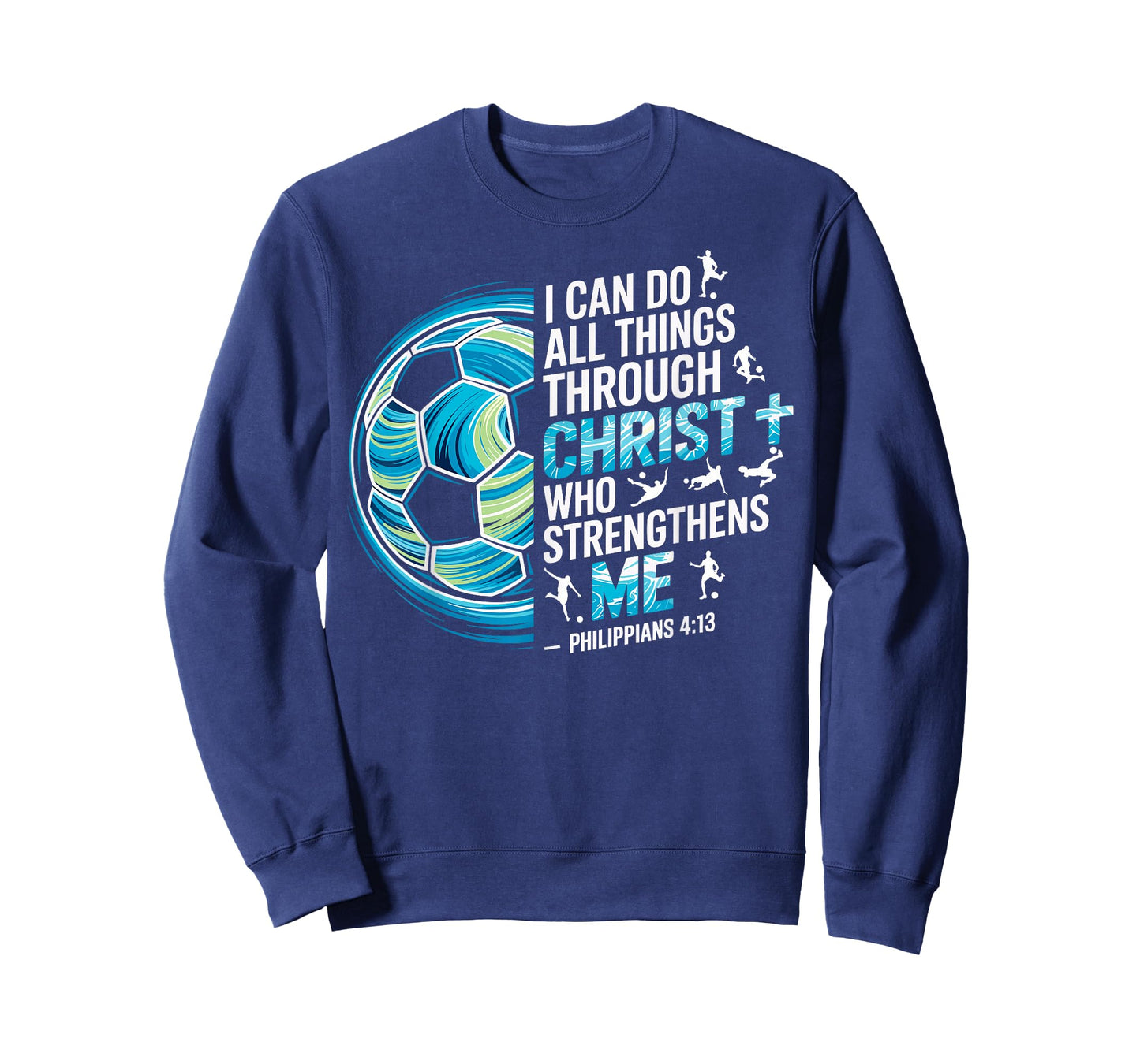 Soccer Player Christian I Can Do All Things Through Christ T-Shirt