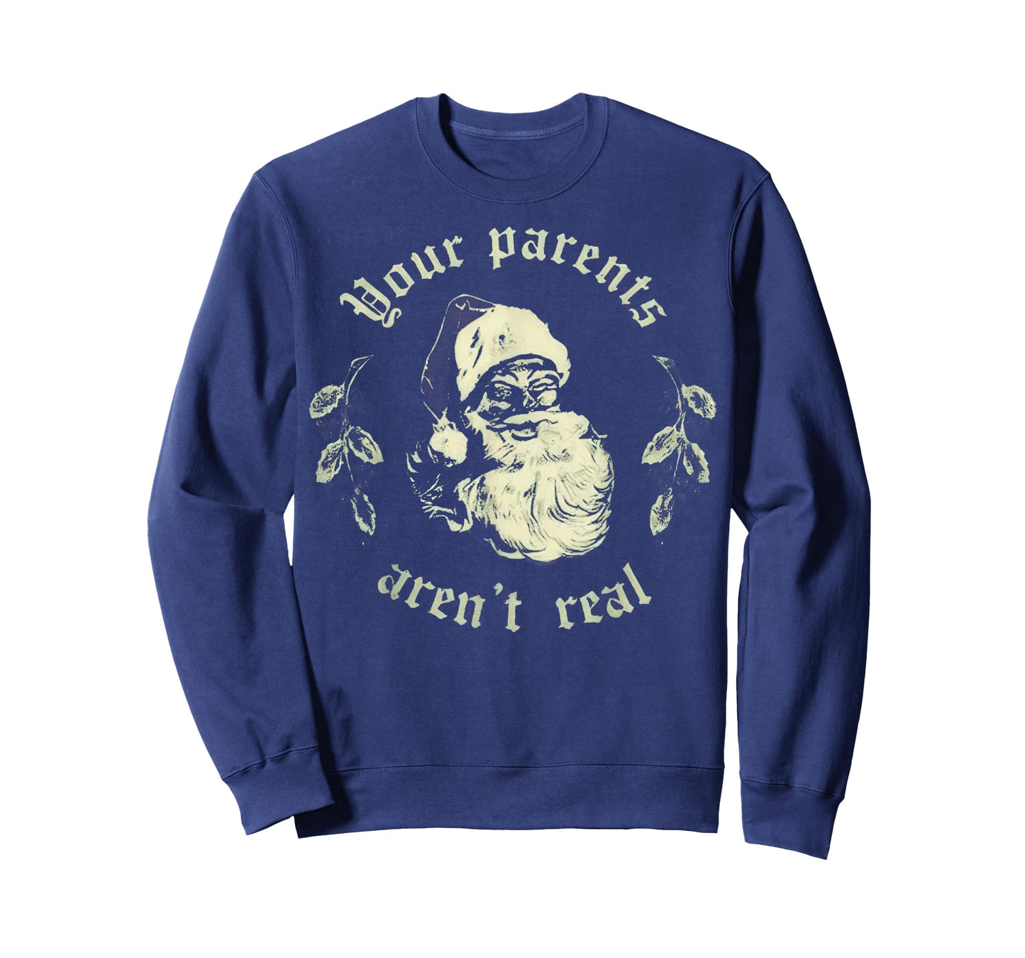 Your Parents aren't Real Funny Santa Christmas T-Shirt