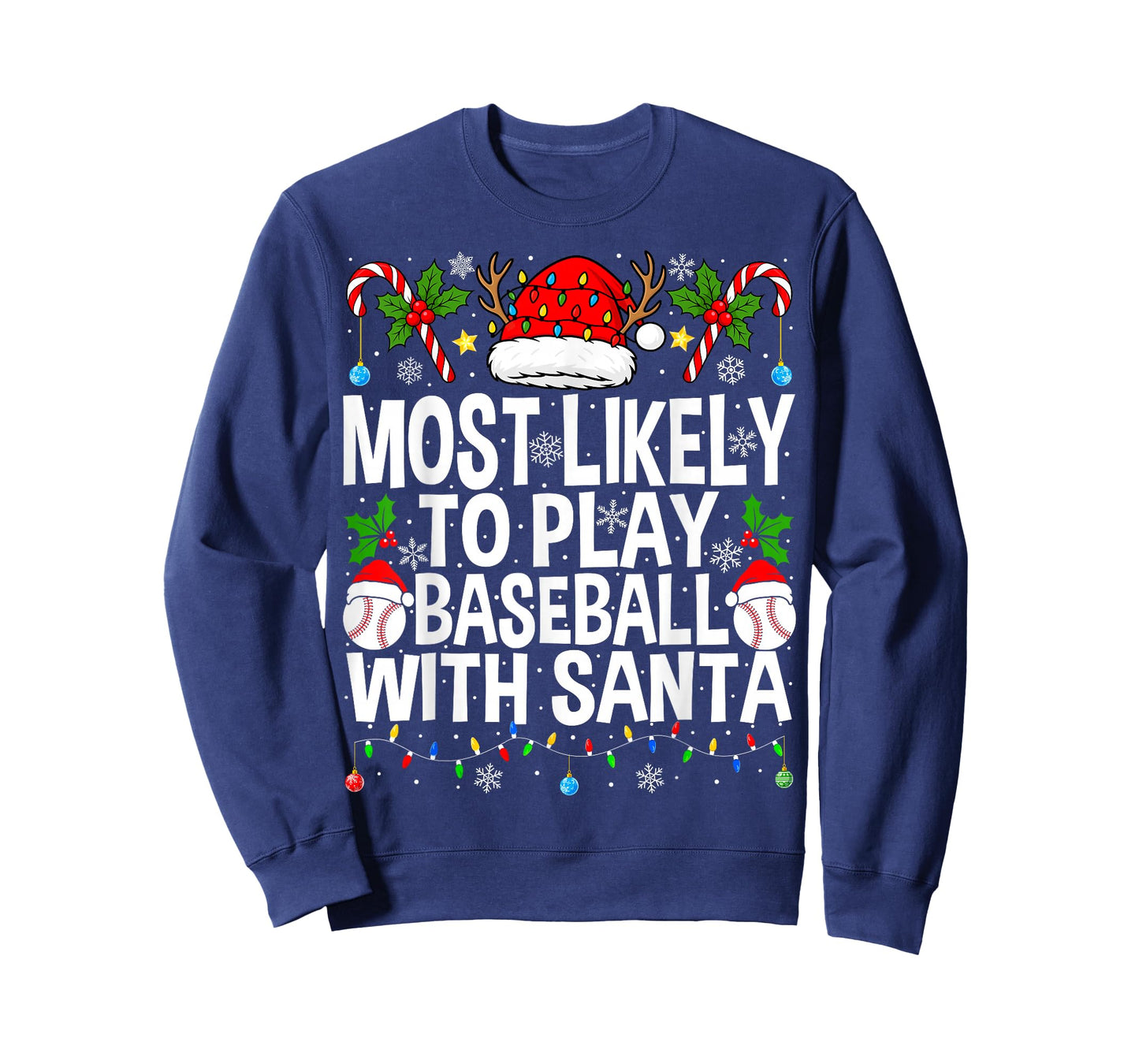 Most Likely to Play Baseball with Santa Christmas Baseball T-Shirt