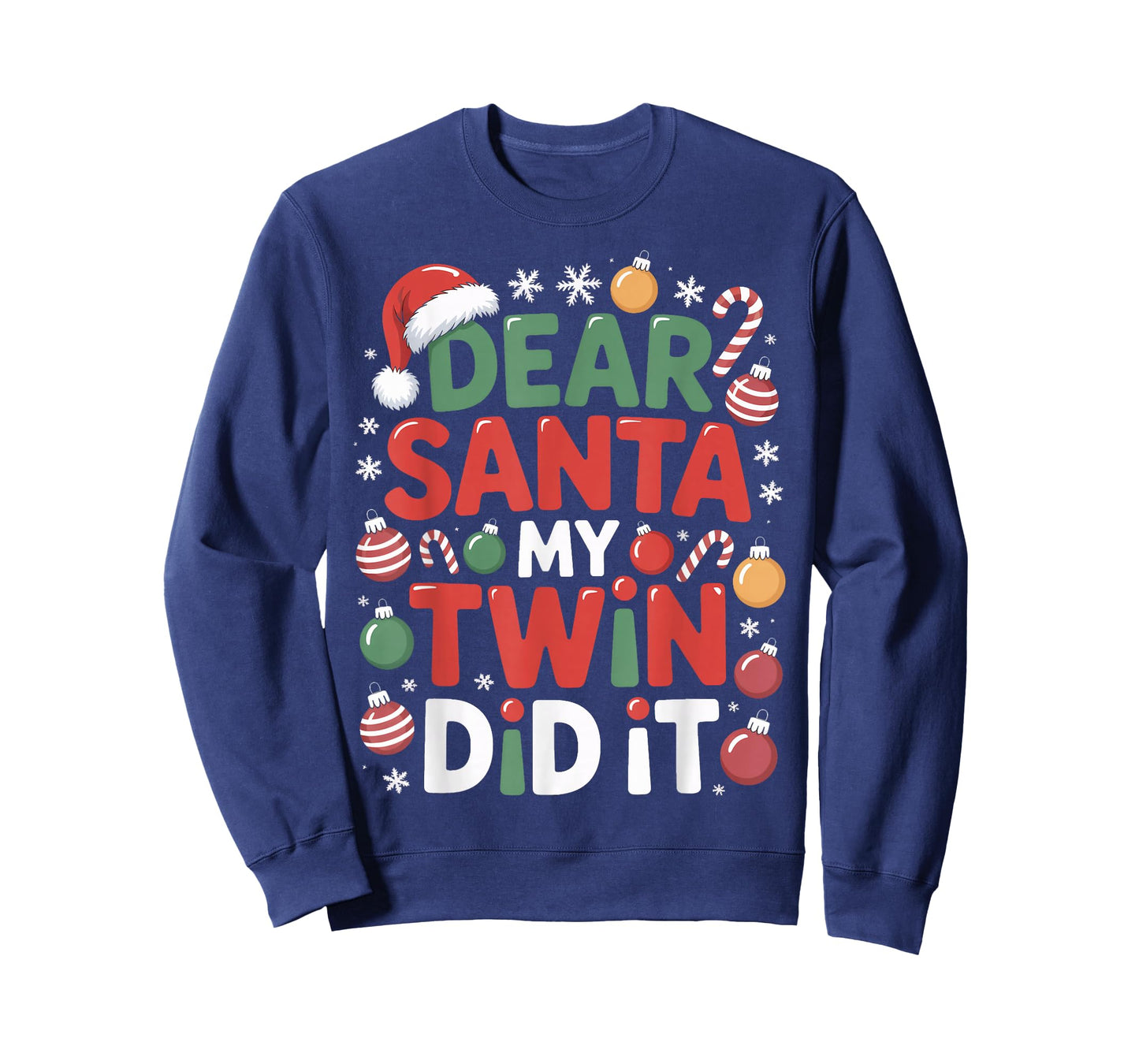 Dear Santa My Twin Did It Festive Twins Brother T-Shirt