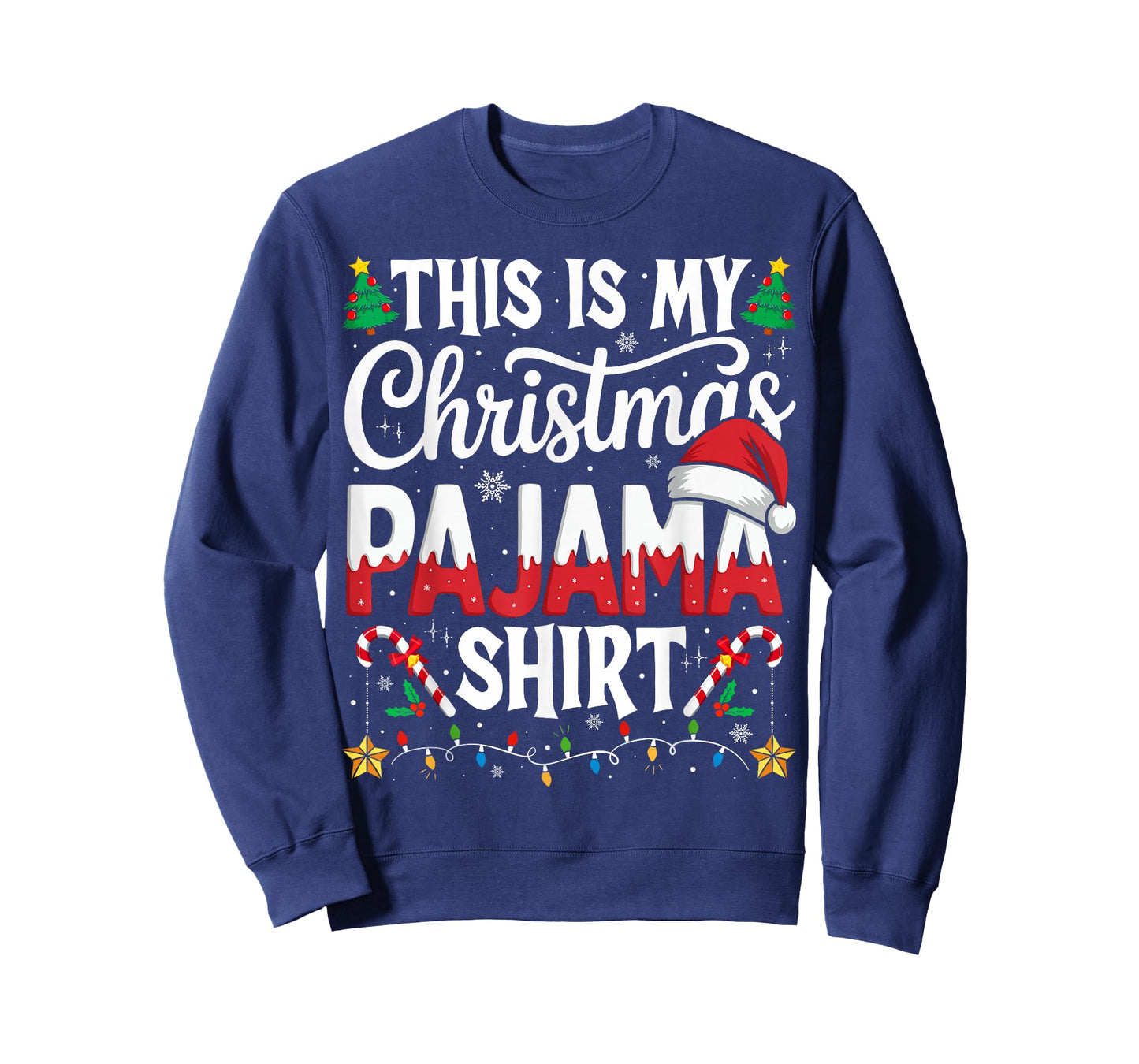 This is My Christmas Pajama Shirt Funny Xmas PJs Men Women T-Shirt