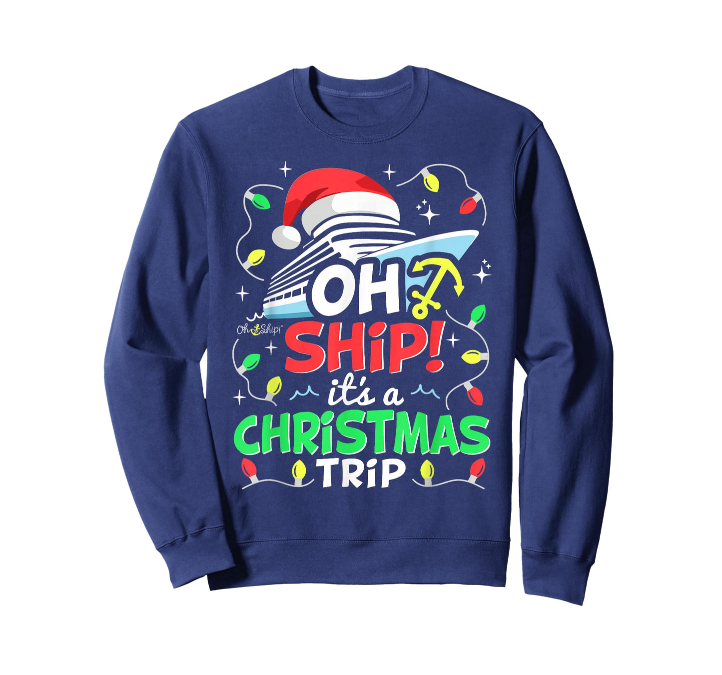 Oh Ship It's a Christmas Trip, Santa Family Christmas Cruise T-Shirt